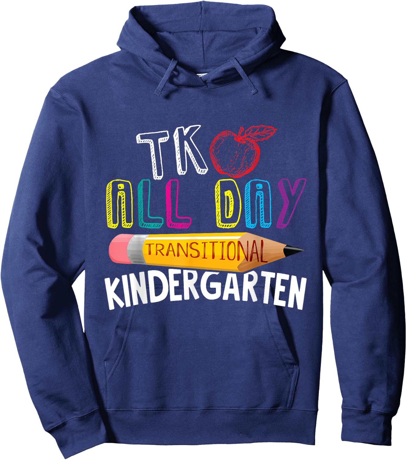 TK All Day Transitional Kindergarten Back To School Teacher Women Girls Kids Hoodie - Hoodie | Navy