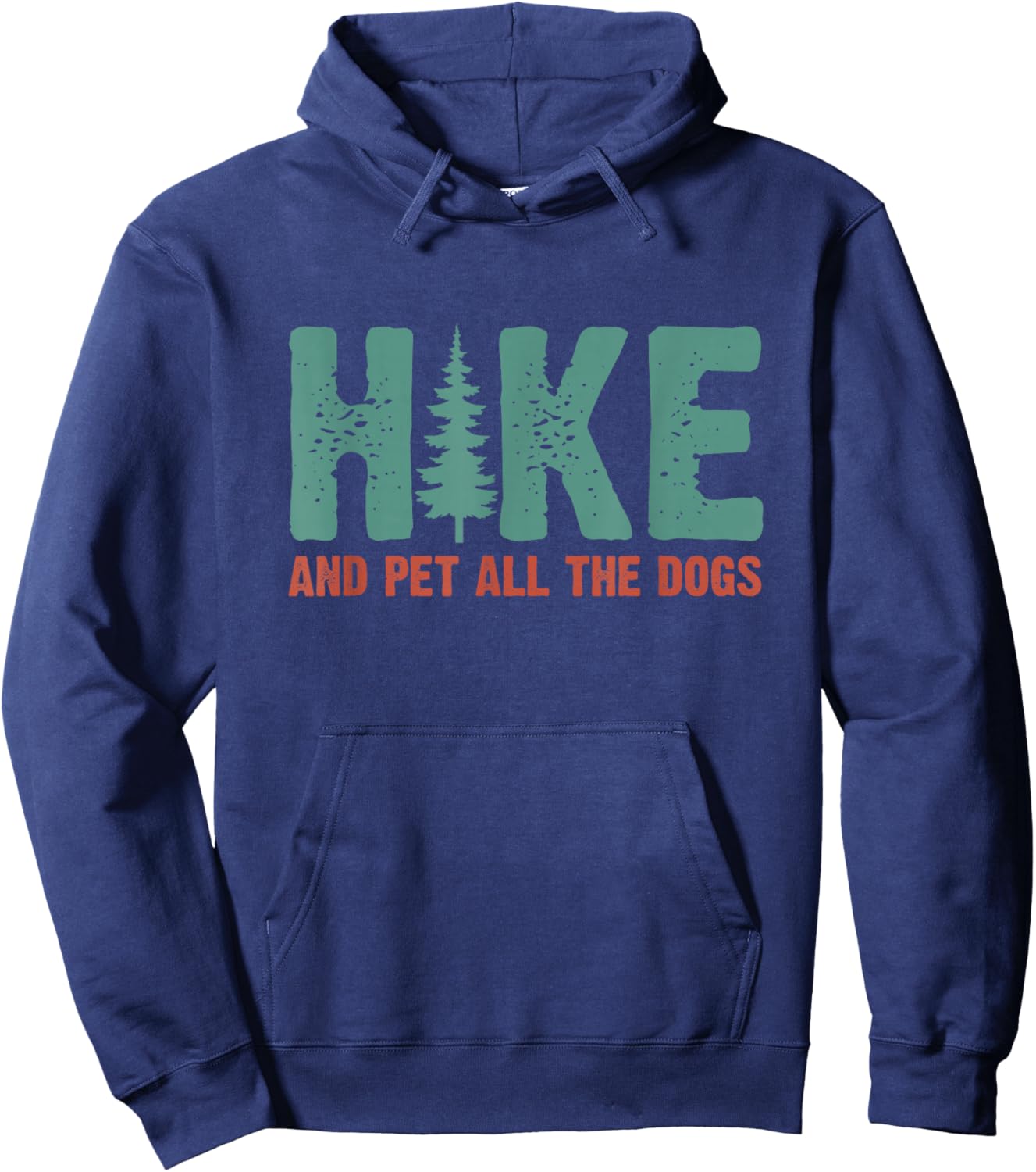 Hike And Pet All The Dogs Outdoor Lover Hiking Pine Tree Hoodie - Hoodie | Navy