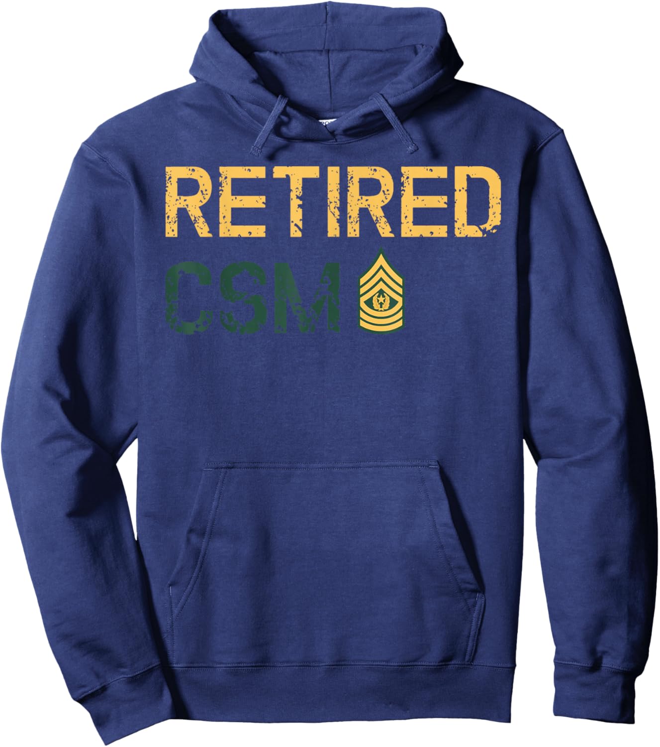 Retired Command Sergeant Major CSM Patriot freedom Hoodie - Hoodie | Navy