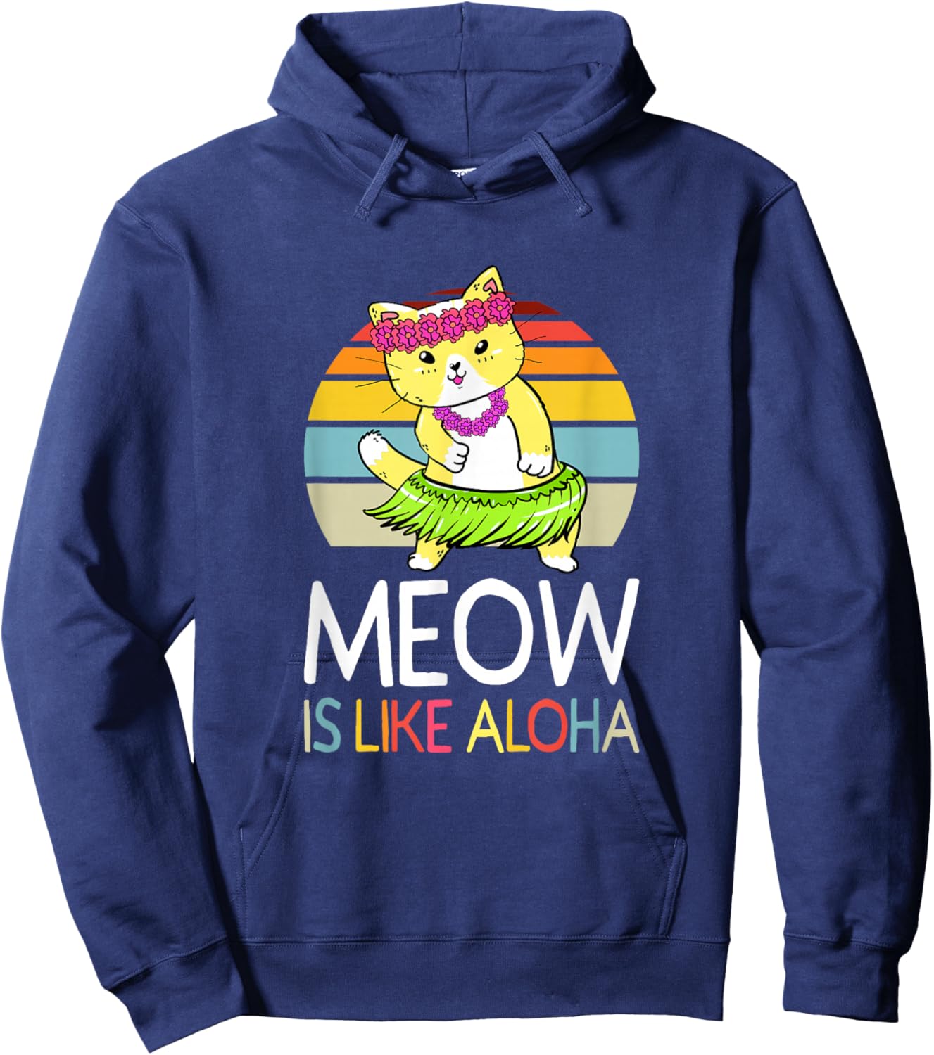 Meow Is Like Aloha Cat Hawaiian Dance Hula Kitty Funny Cat Men Women Kids Hoodie - Hoodie | Navy