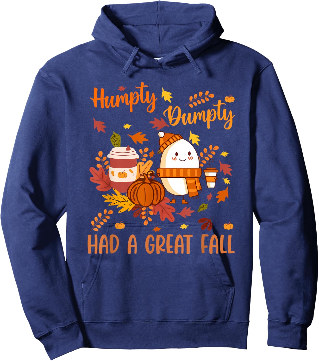 Humpty Funny Dumpty Had A Great Fall Happy Autumn Halloween Hoodie - Hoodie | Navy