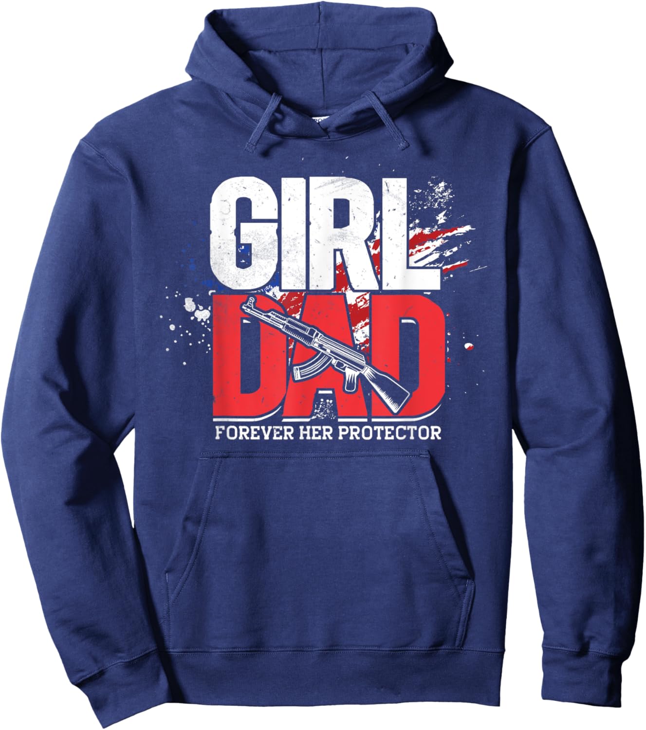 Girl Dad Forever Her Protector, American Father, US Dad Hoodie - Hoodie | Navy