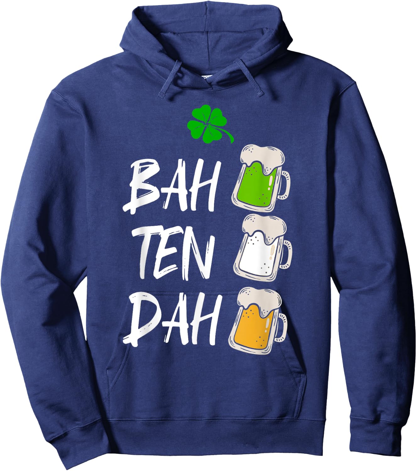 BAH TEN DAH Funny St Patrick's Day Beer Bartender Gift Hoodie - Hoodie | Navy