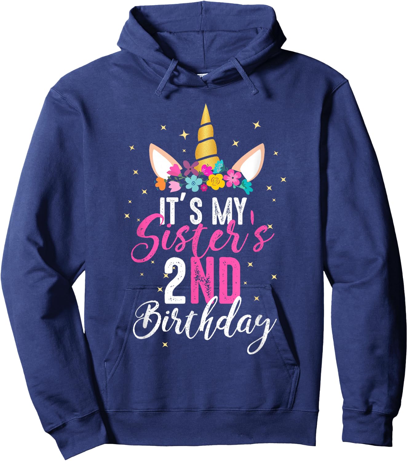 Its My Sisters 2nd Birthay Sibling Gift Unicorn Birthday Hoodie - Hoodie | Navy