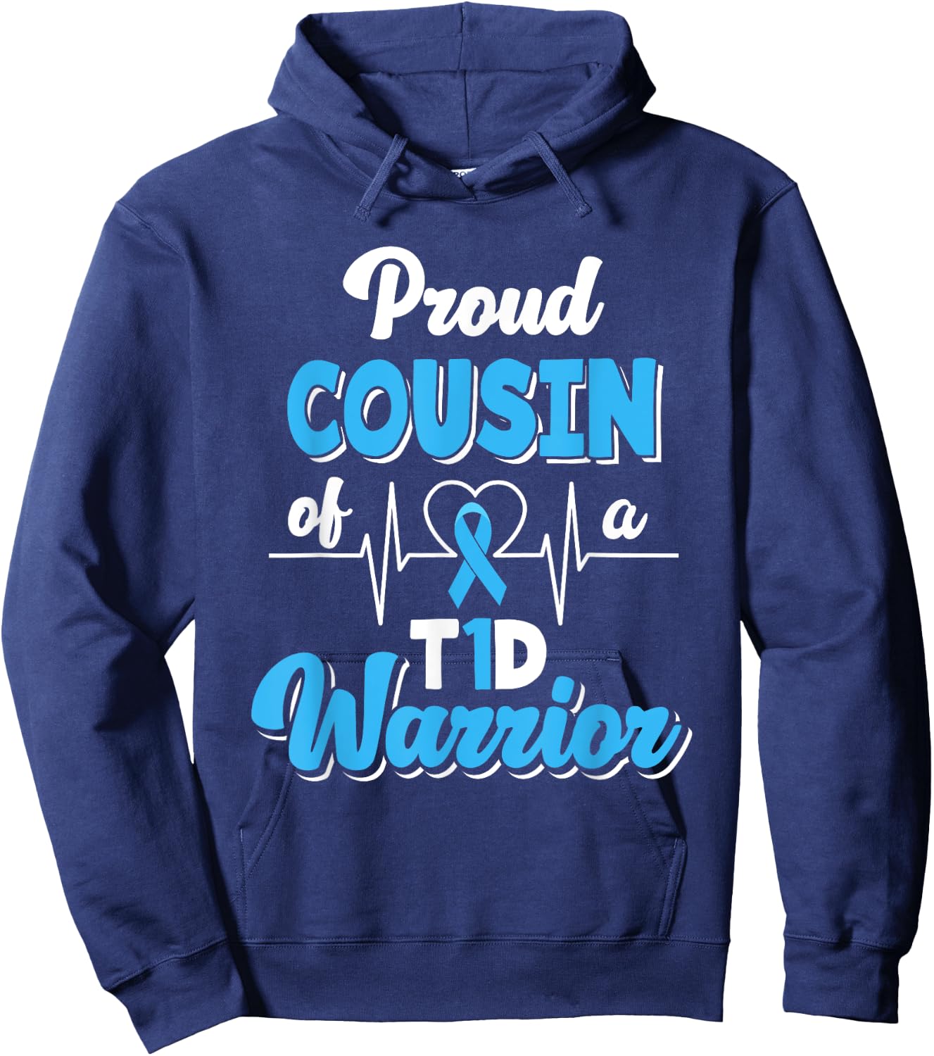 Proud Cousin Of A T1D Warrior Diabetic Diabetes Awareness Hoodie - Hoodie | Navy