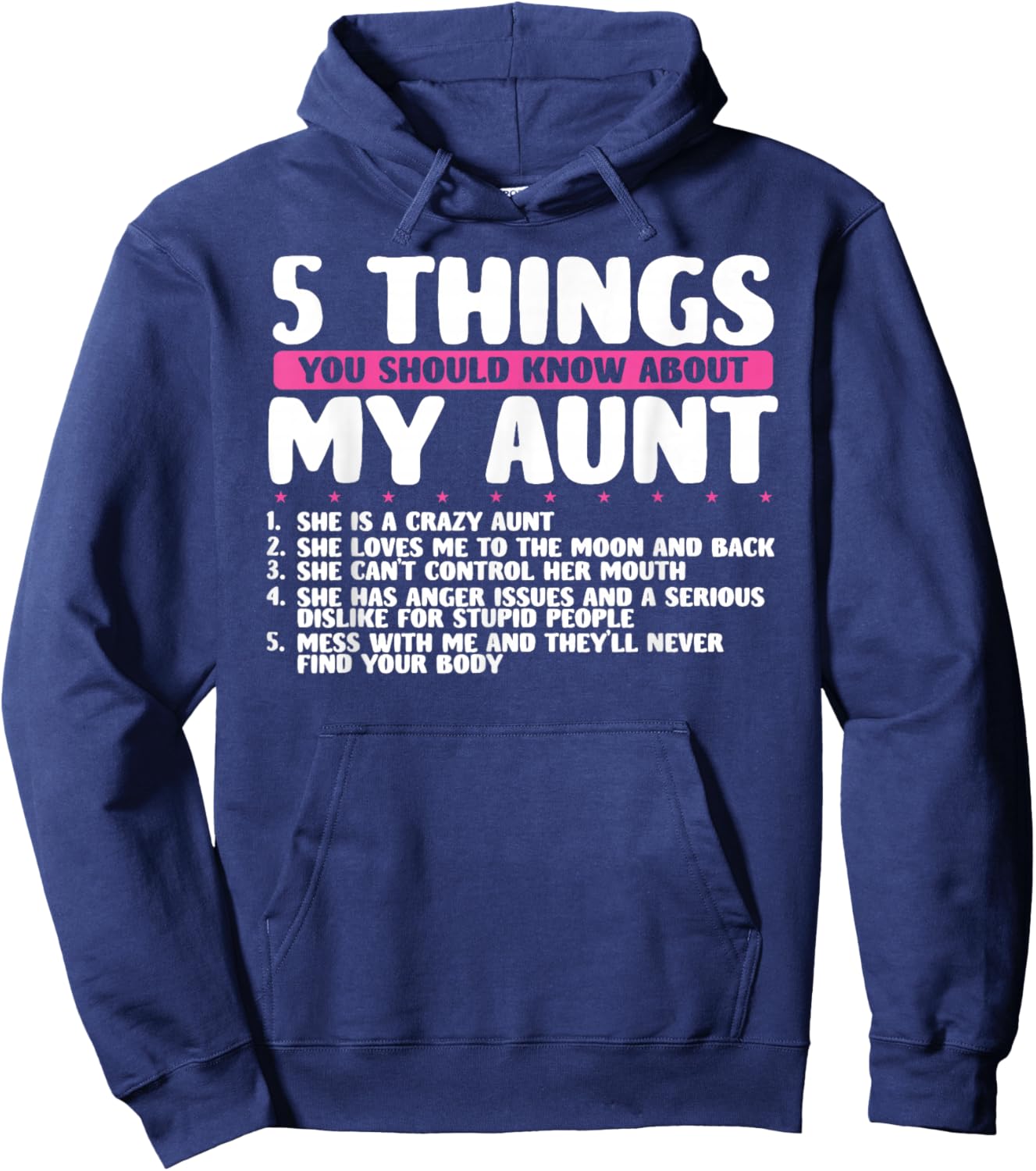 5 Things You Should Know About My Aunt She Is A Crazy Aunt Hoodie - Hoodie | Navy