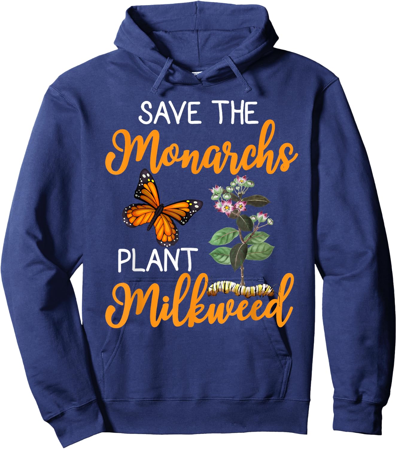 Save The Monarchs Plant Some Milkweed Hoodie - Hoodie | Navy