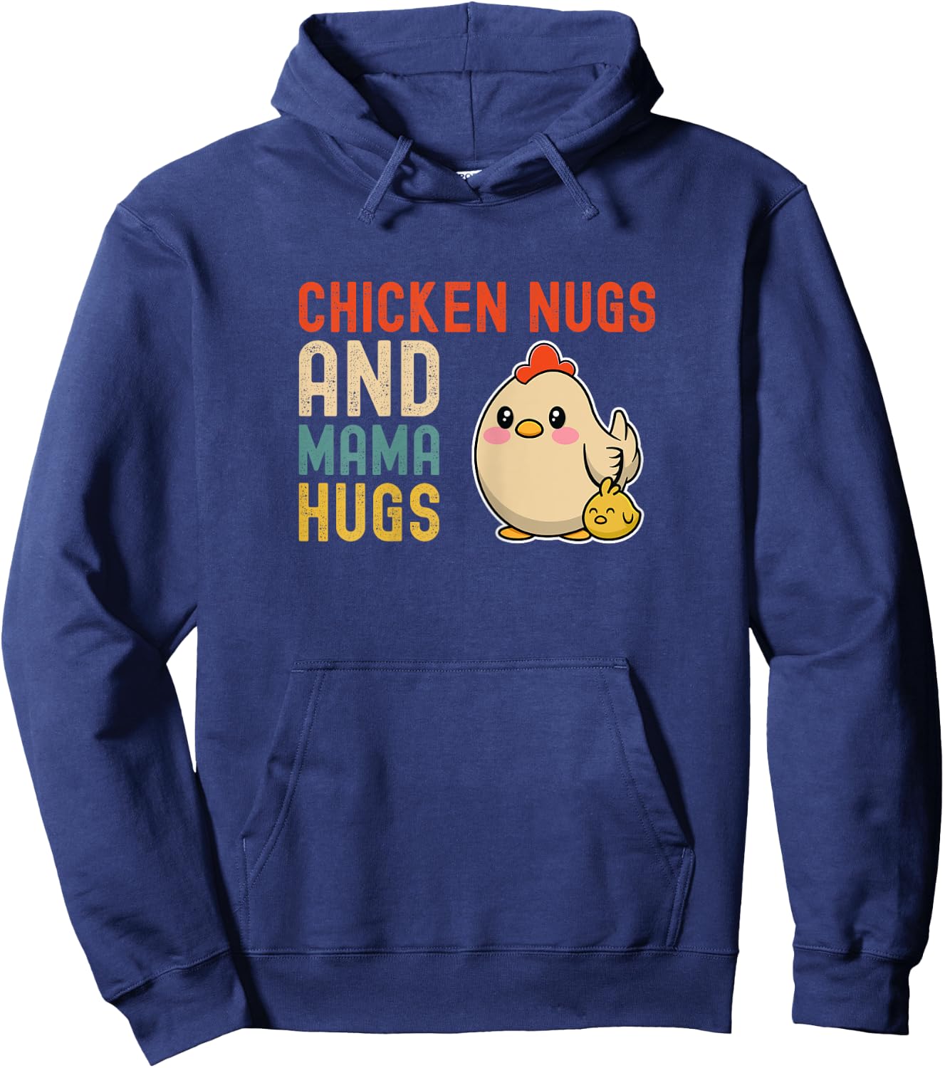 Chicken Nugs And Mama Hugs - Cute Mom and Kids Mothers Day Hoodie - Hoodie | Navy
