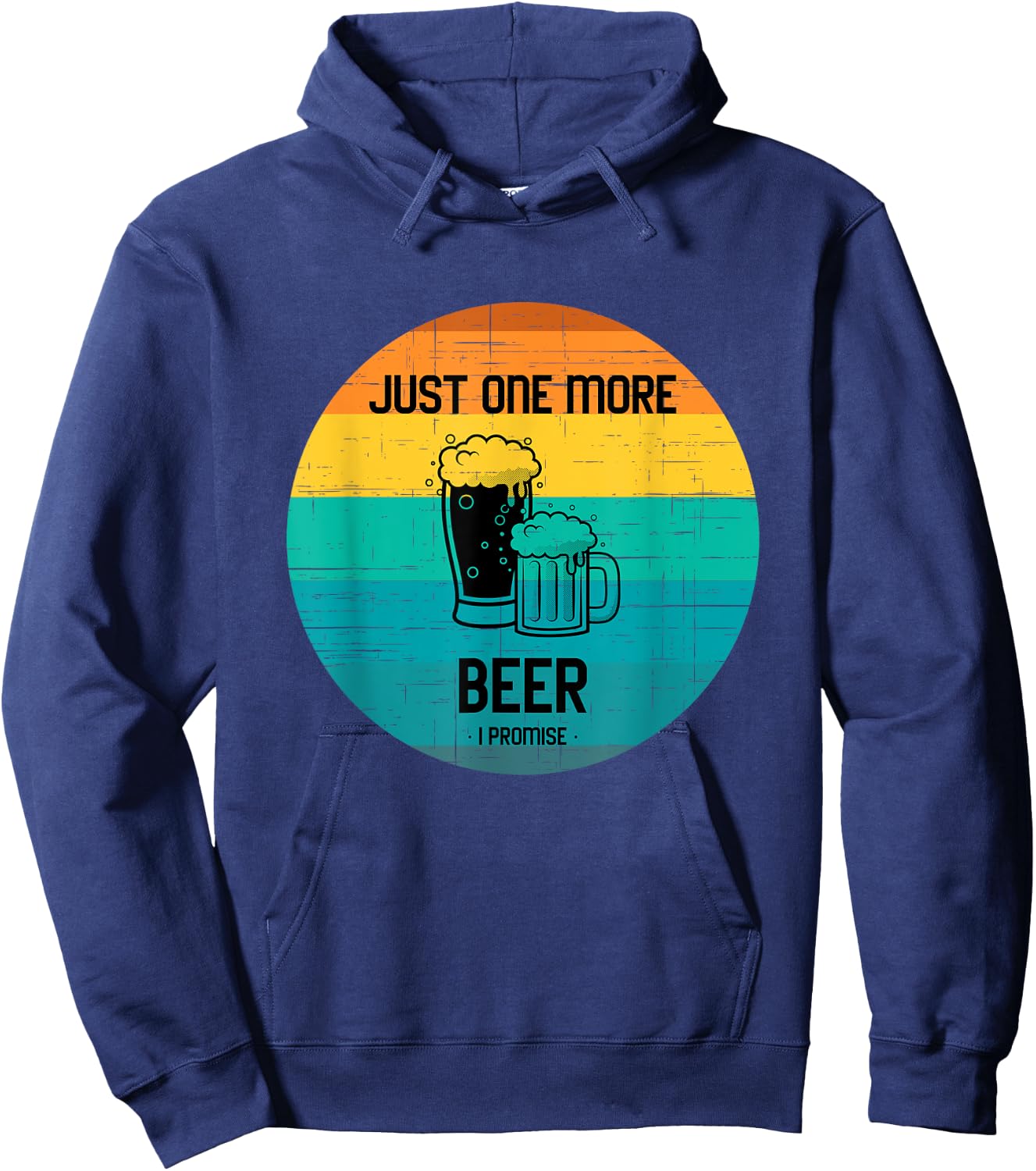Just one more beer I promise shirt for beer lover retro Hoodie - Hoodie | Navy