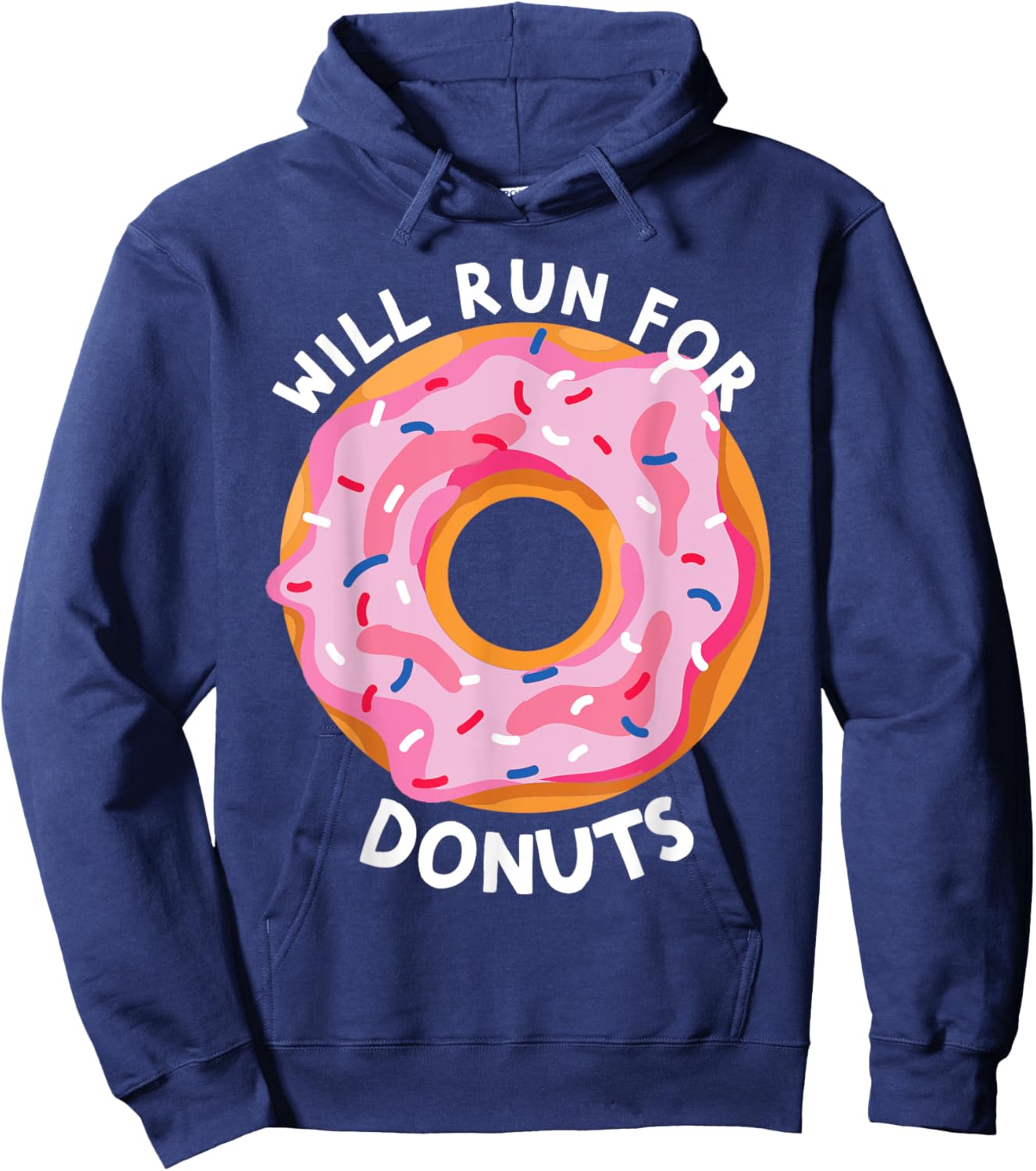 Will Run For Donuts Funny Donut Lover Funny Runner Donut Hoodie - Hoodie | Navy
