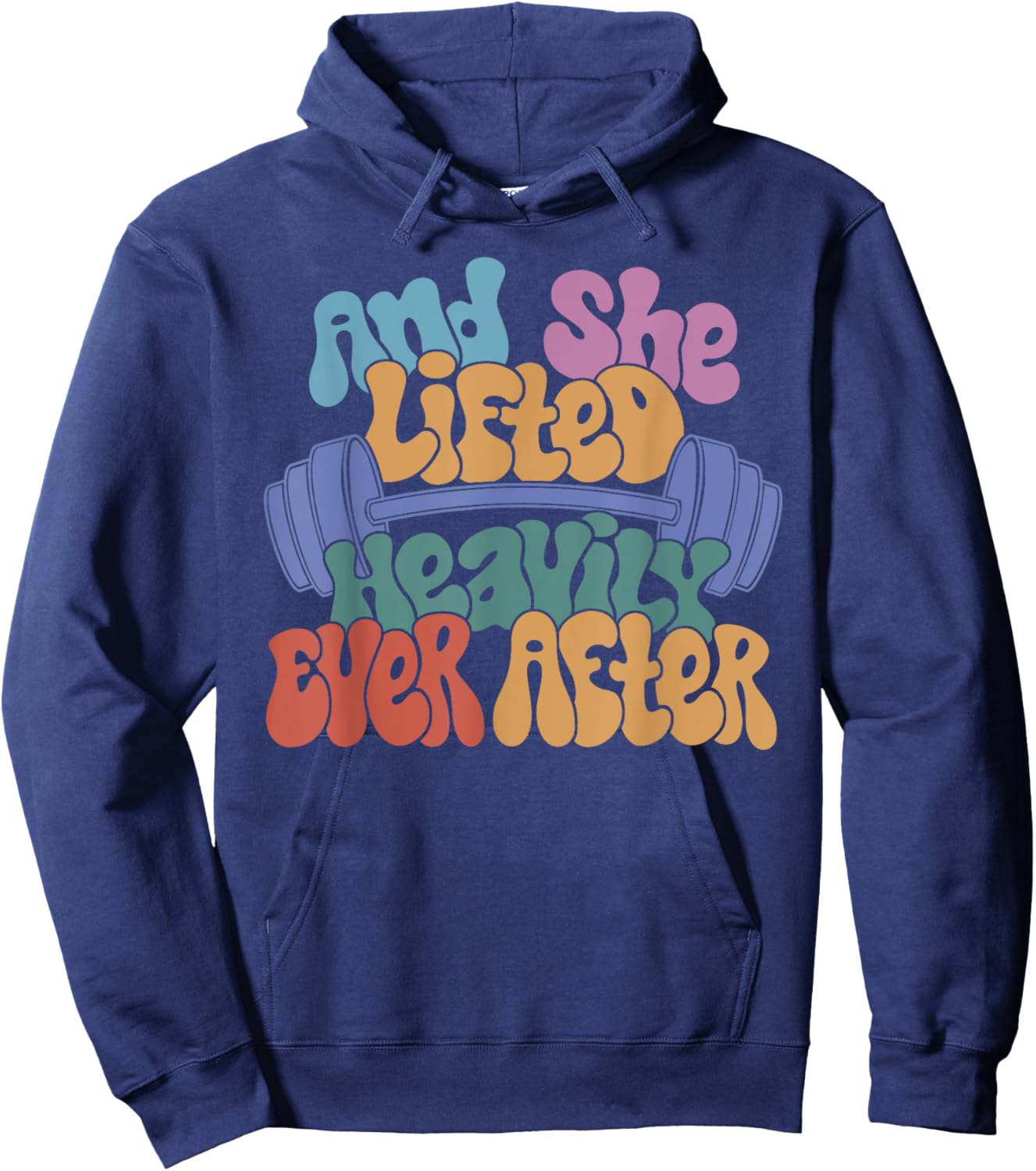 And She Lifted Heavily Ever After - Funny Workout Hoodie - Hoodie | Navy