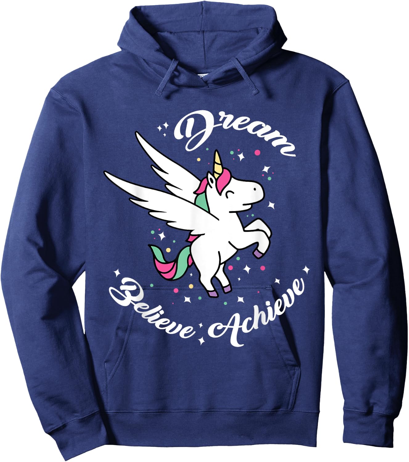 Dream Believe Achieve - Funny Unicorn Novelty Gift Hoodie - Hoodie | Navy