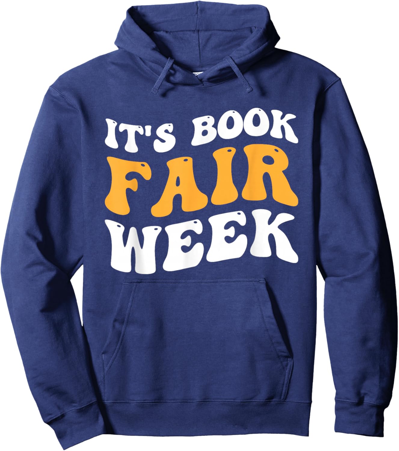 It's Book Fair Week Hoodie - Hoodie | Navy