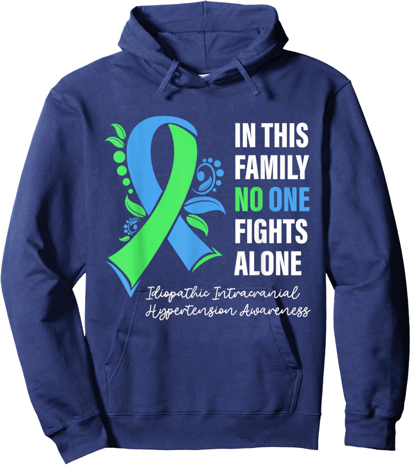 IIH Warrior In This Family No One Fight Alone IIH Awareness Hoodie - Hoodie | Navy