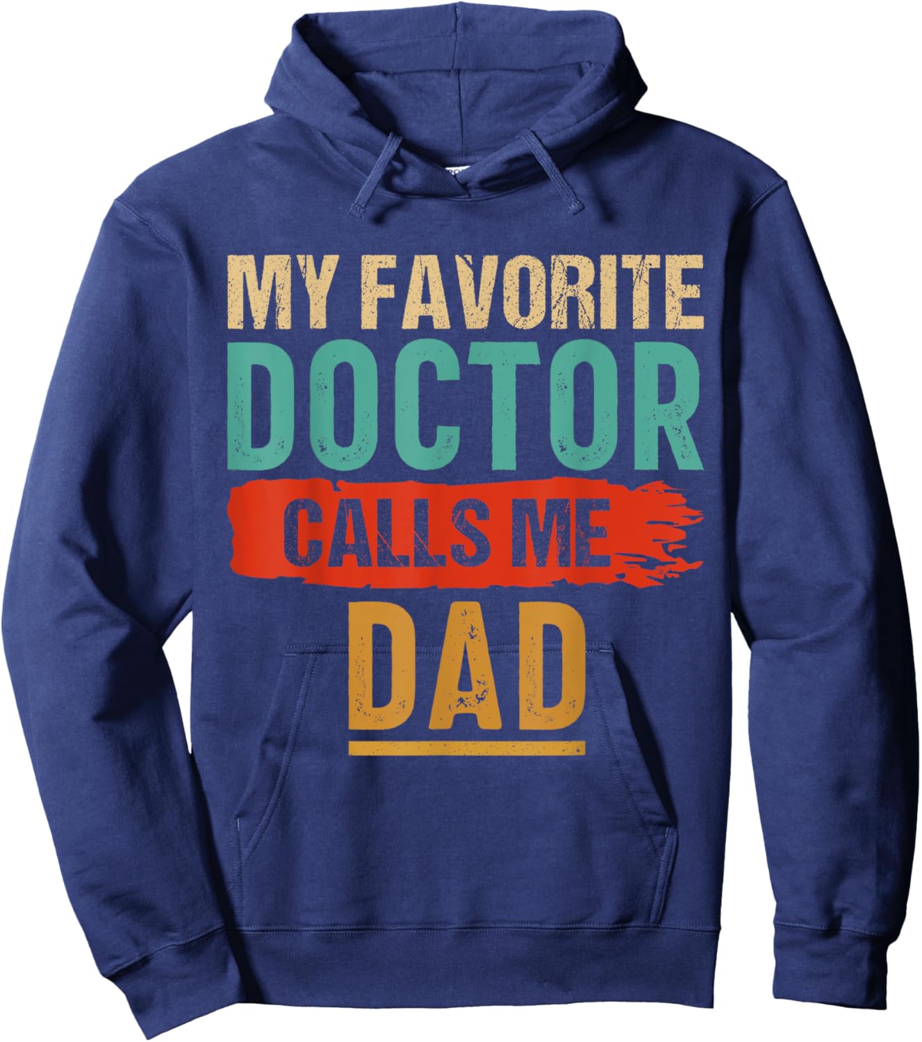 My Favorite Doctor Calls Me Dad Vintage Hoodie - Hoodie | Navy