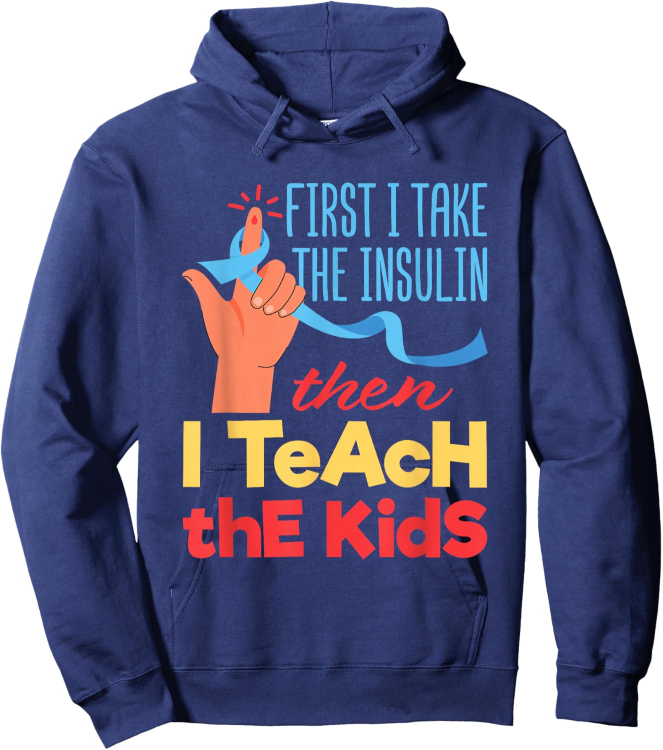 Diabetic Teacher Diabetes Awareness Insulin Blue Ribbon Hoodie - Hoodie | Navy