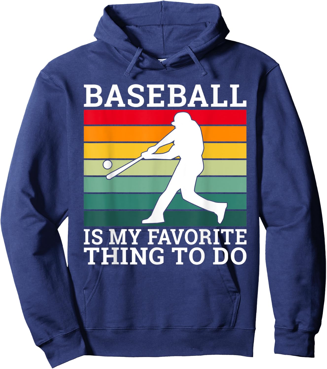 Baseball is my favorite thing to do Baseball Hoodie - Hoodie | Navy