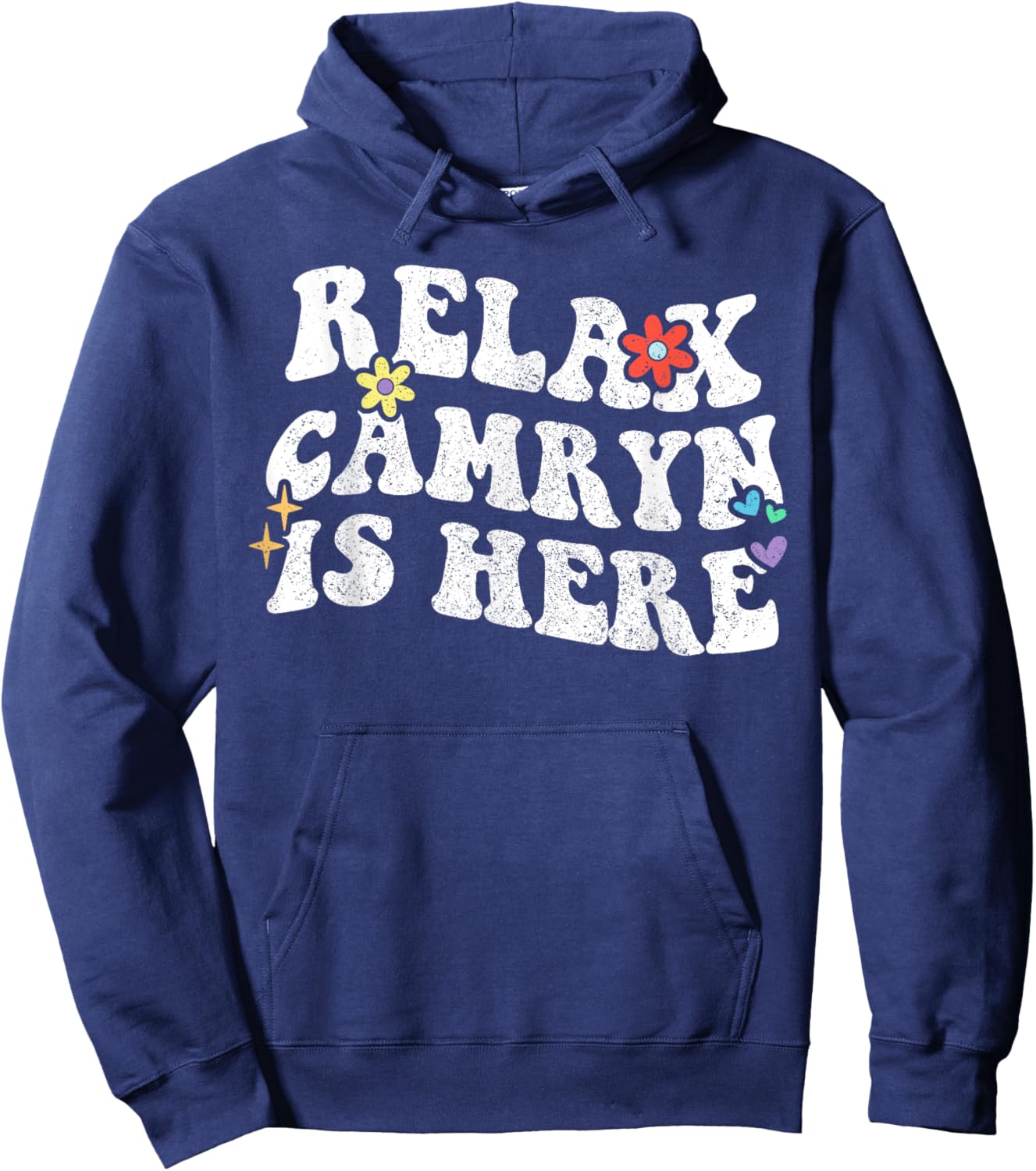 Retro Groovy Relax Camryn Is Here Funny Mother's Day Name Hoodie - Hoodie | Navy