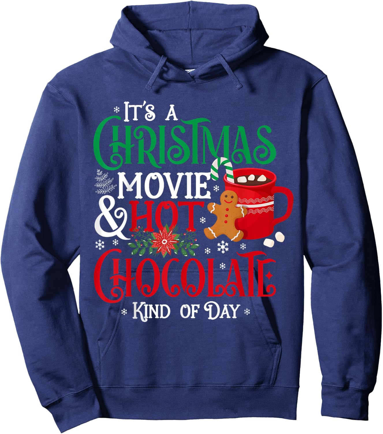 It's a Christmas Movie & Hot Chocolate Kind of Day Family Hoodie - Hoodie | Navy