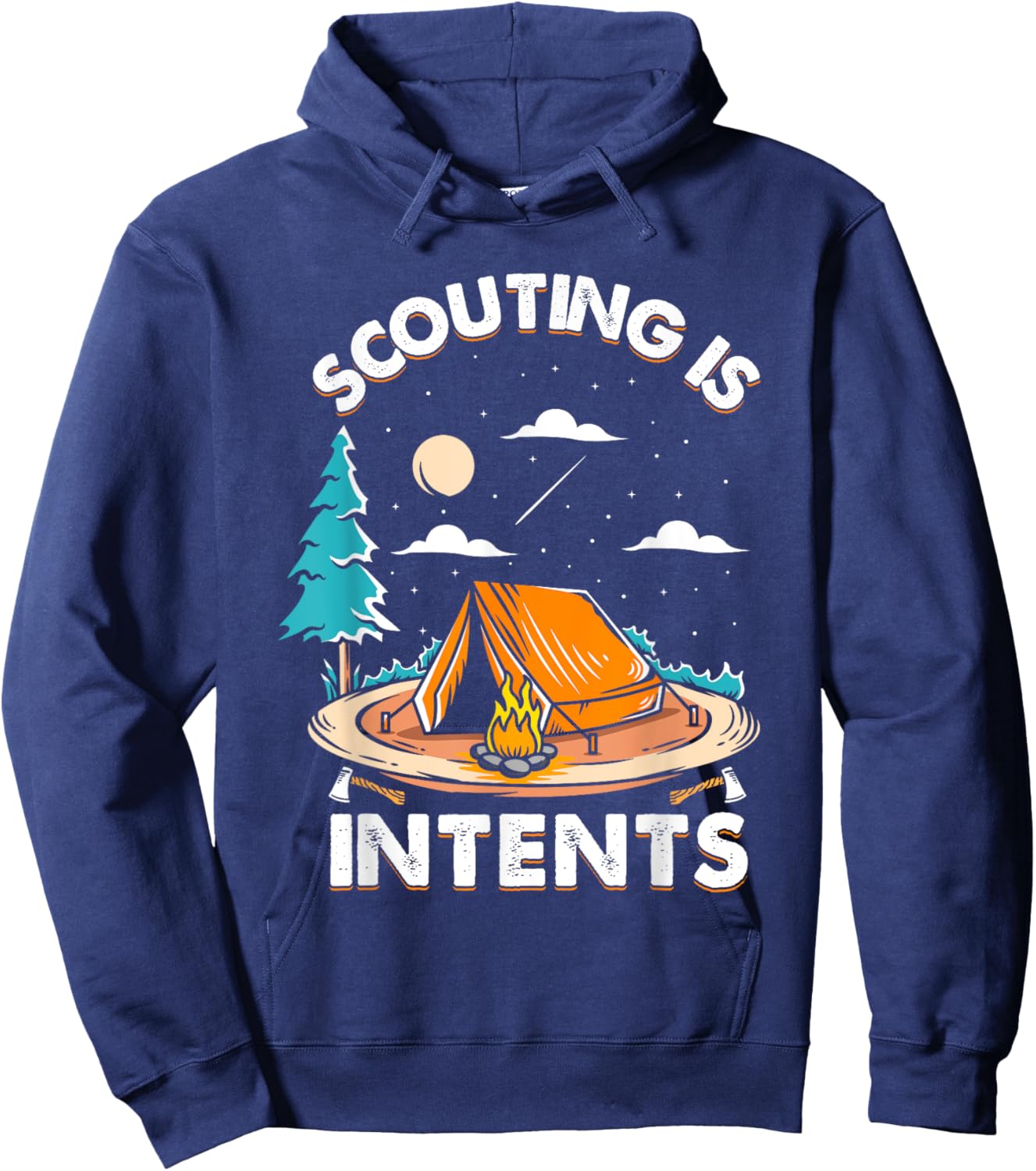 Funny Scout Camper Scouting Is Intents Camping Gift Hoodie - Hoodie | Navy