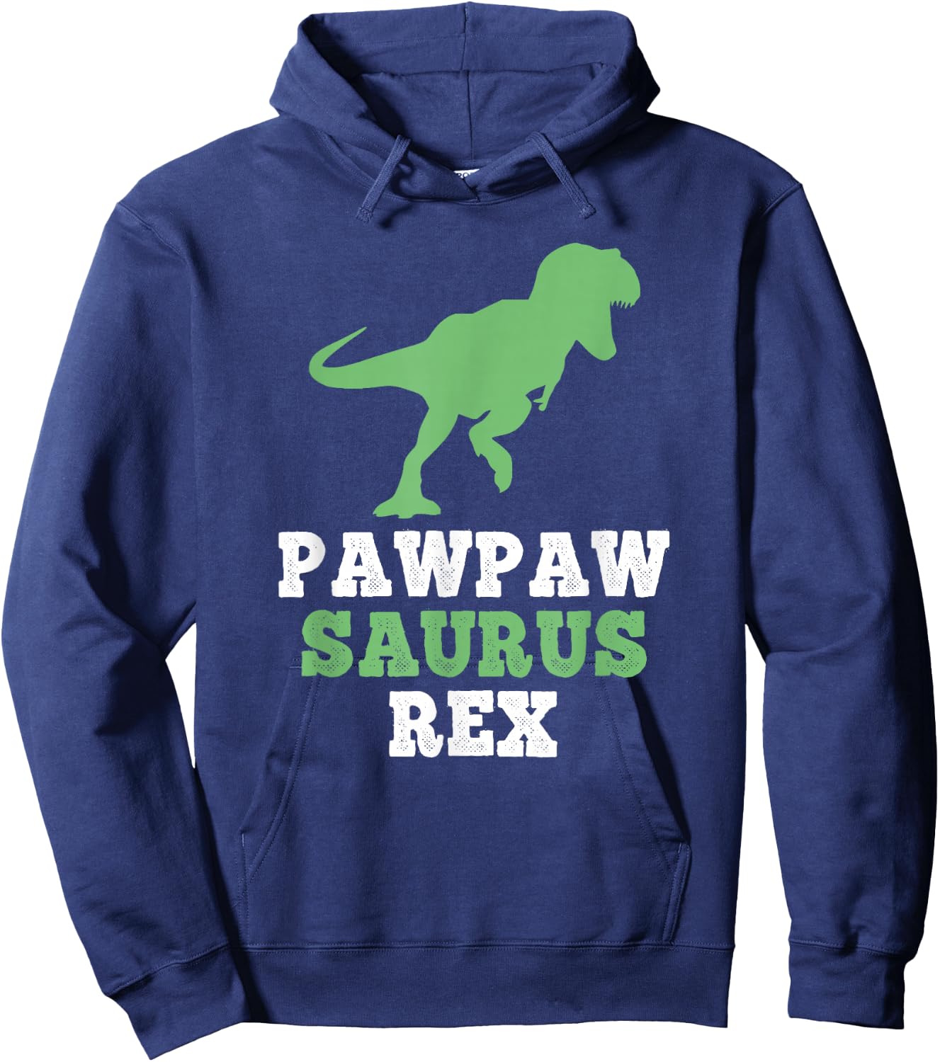 PawPawSaurus Rex Dino Dinosaur Funny Paw-Paw-Saurus PawPaw Hoodie - Hoodie | Navy