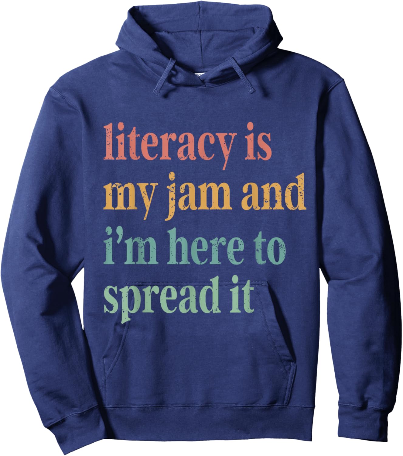 Funny Literacy Is My Jam And I'm Here To Spread It Hoodie - Hoodie | Navy