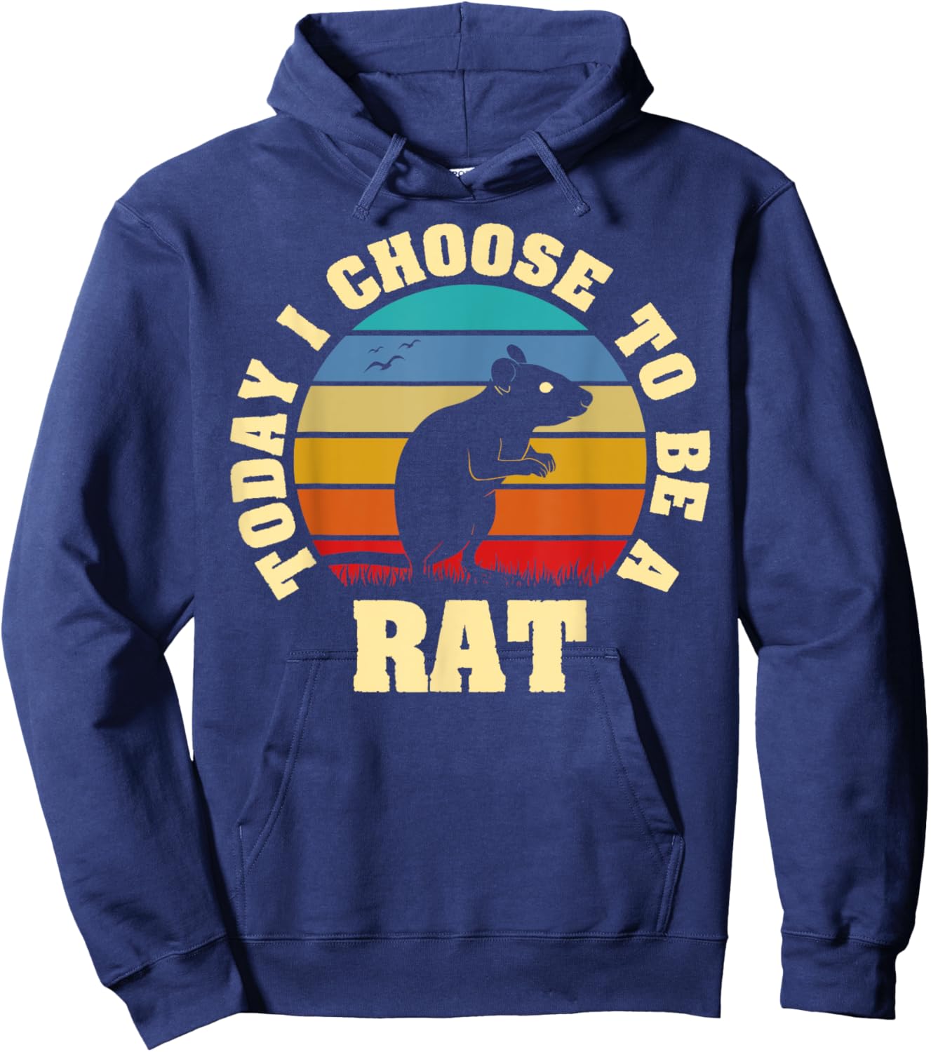 I like Rat Funny vintage lover Today I choose to be Rat Hoodie - Hoodie | Navy