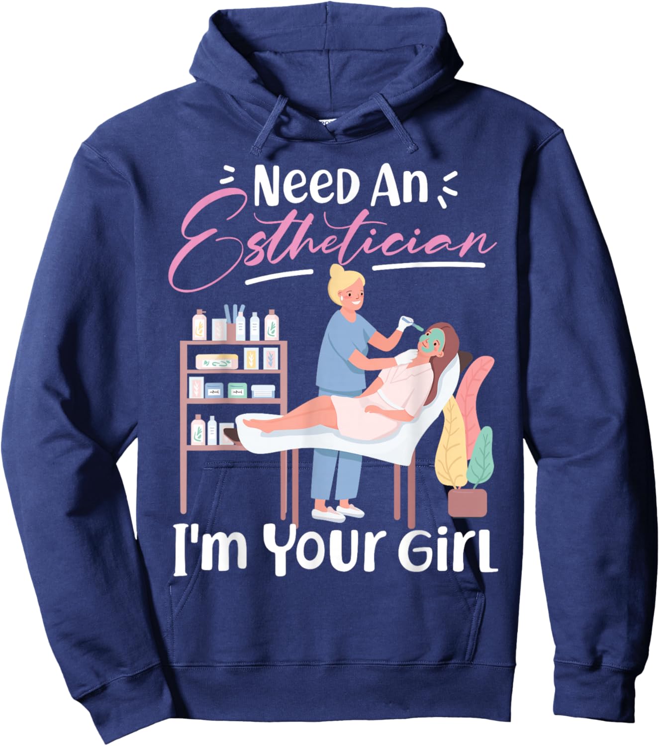 Cute Licensed Esthetician Skincare Beautician Need An Hoodie - Hoodie | Navy
