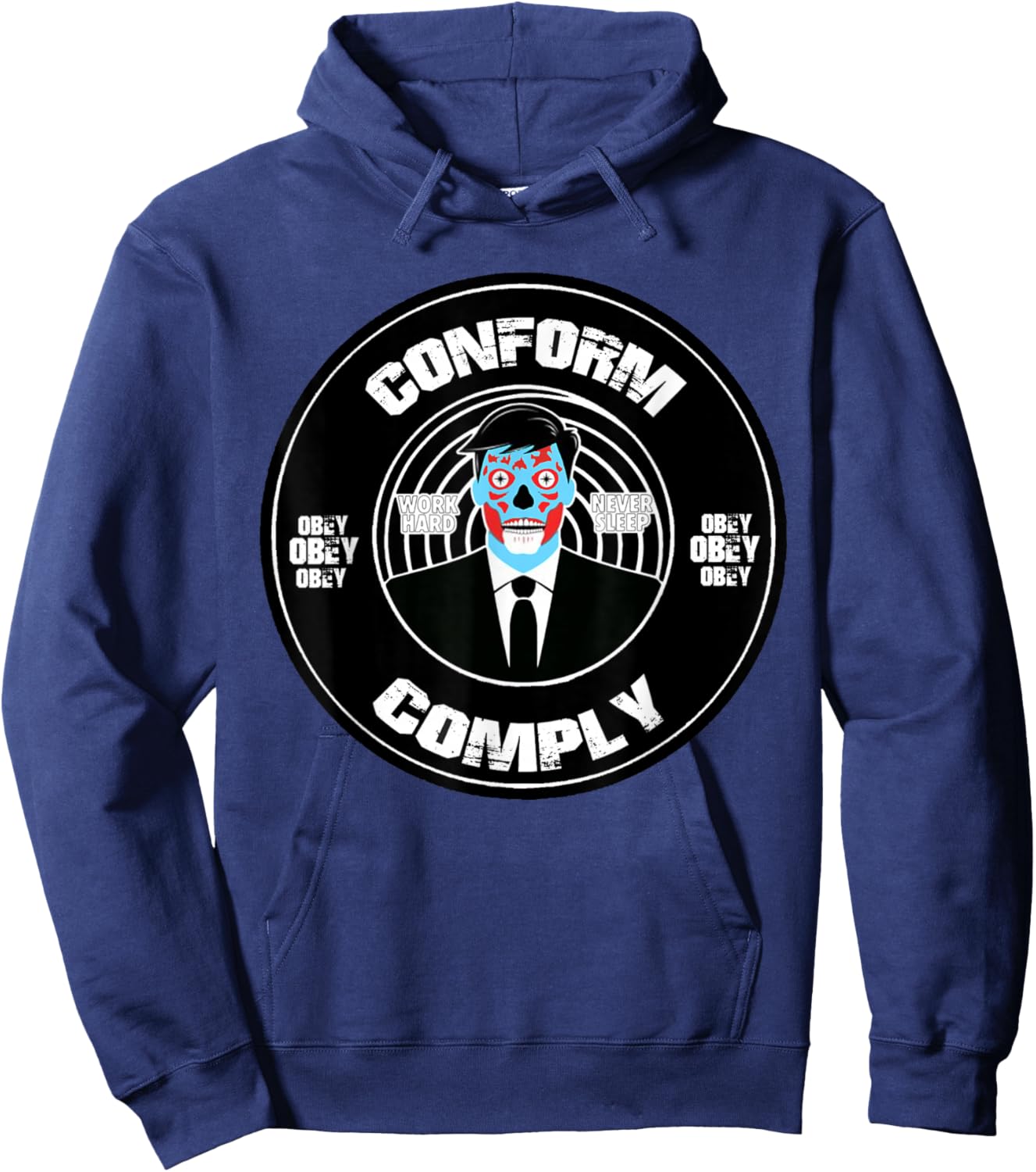 They Live Comply Conform Sci-Fi Horror Alien Watch TV Obey Hoodie - Hoodie | Navy