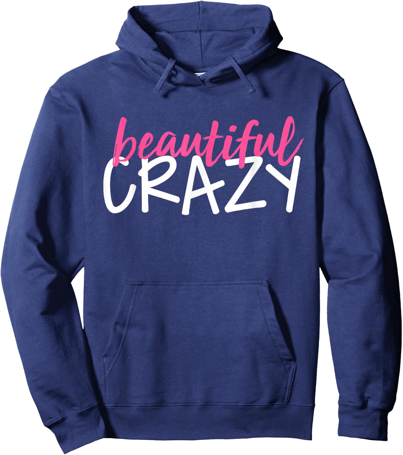 Beautiful Crazy Hoodie - Hoodie | Navy