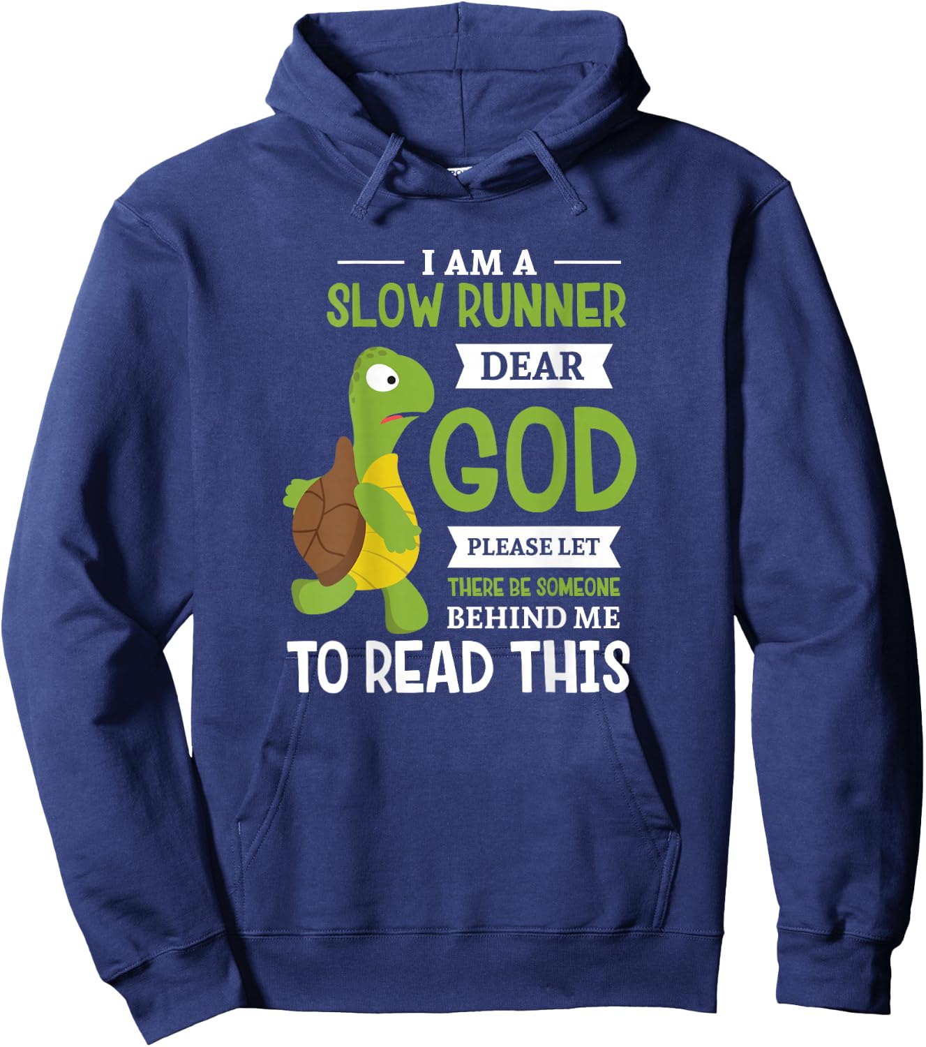 I'm slow runner dear god Design for a Running Fan Hoodie - Hoodie | Navy