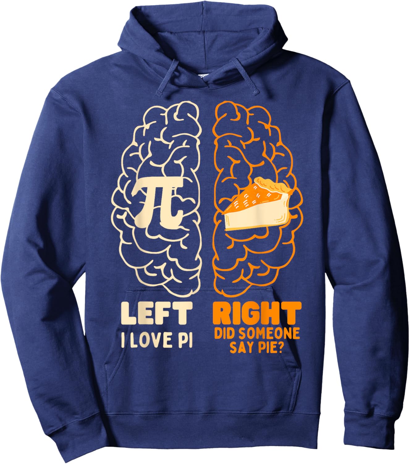 Pi Day I Love Pie Math Lover Teacher Student Men Women Hoodie - Hoodie | Navy