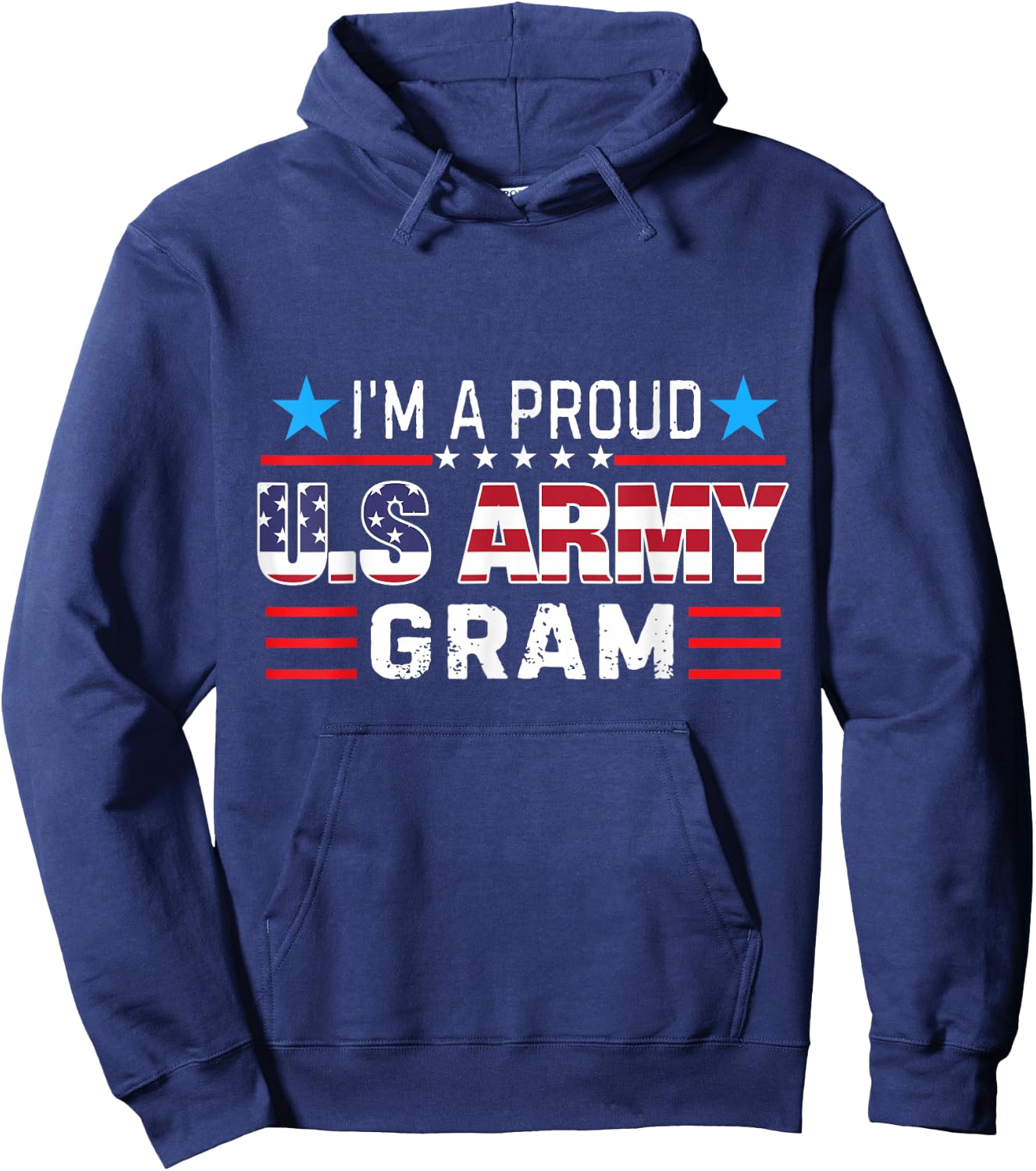 I'm A Proud Army Gram US Flag Hoodie - Hoodie | Navy