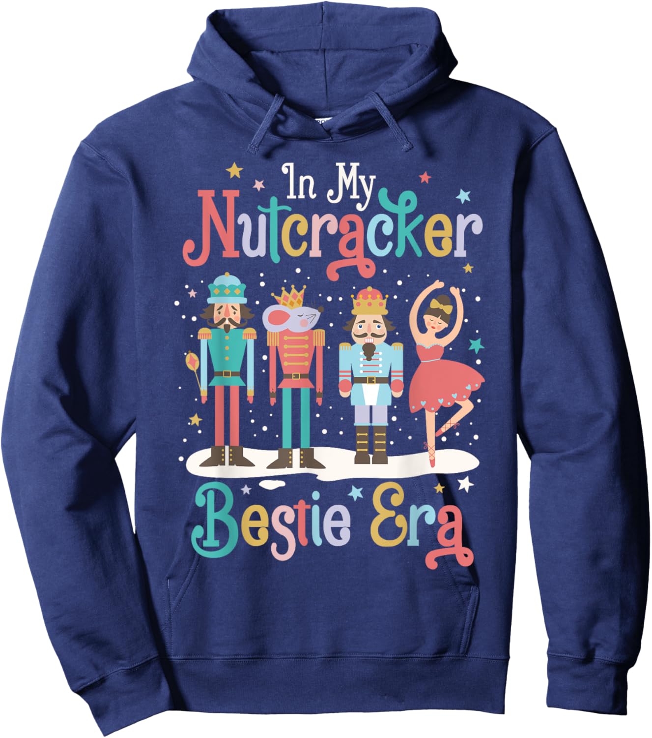 In My Nutcracker Bestie Era Christmas Ballet Friends BFF Hoodie - Hoodie | Navy