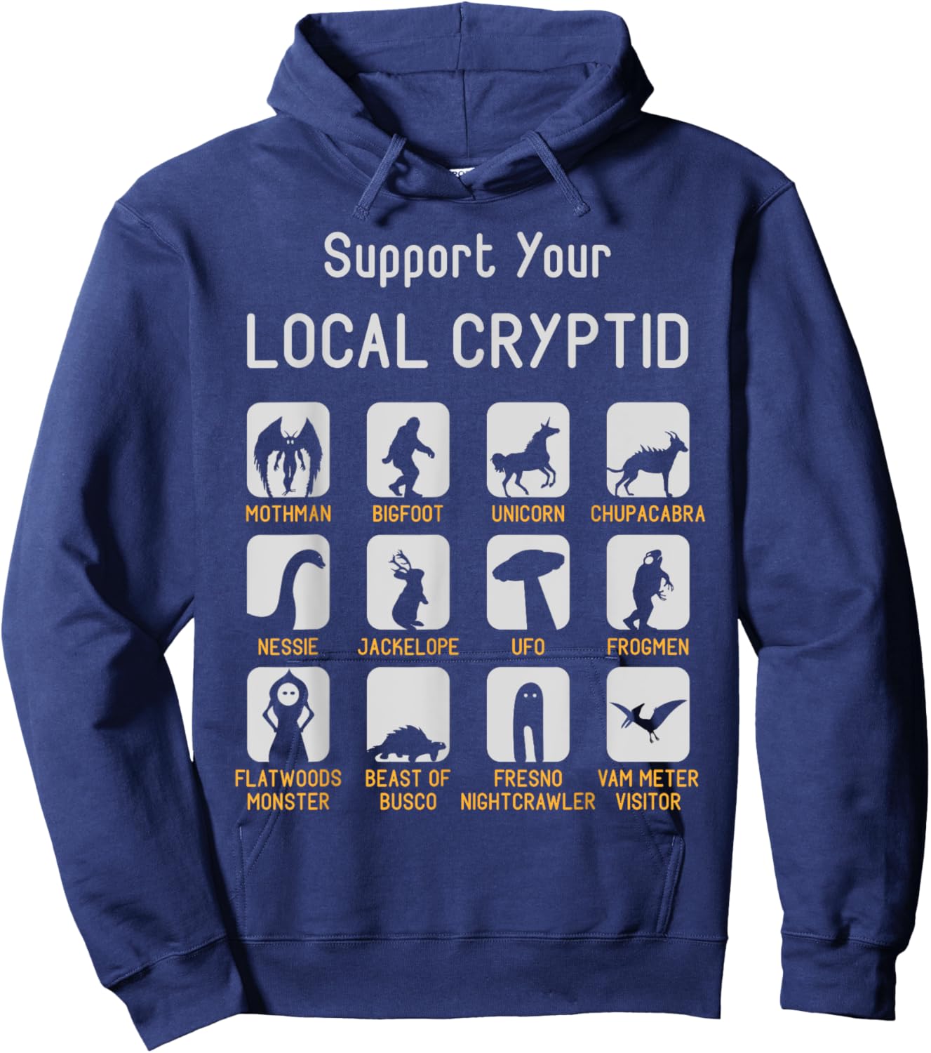 Support Your Local Cryptozoology Cryptid Creatures Funny Cut Hoodie - Hoodie | Navy