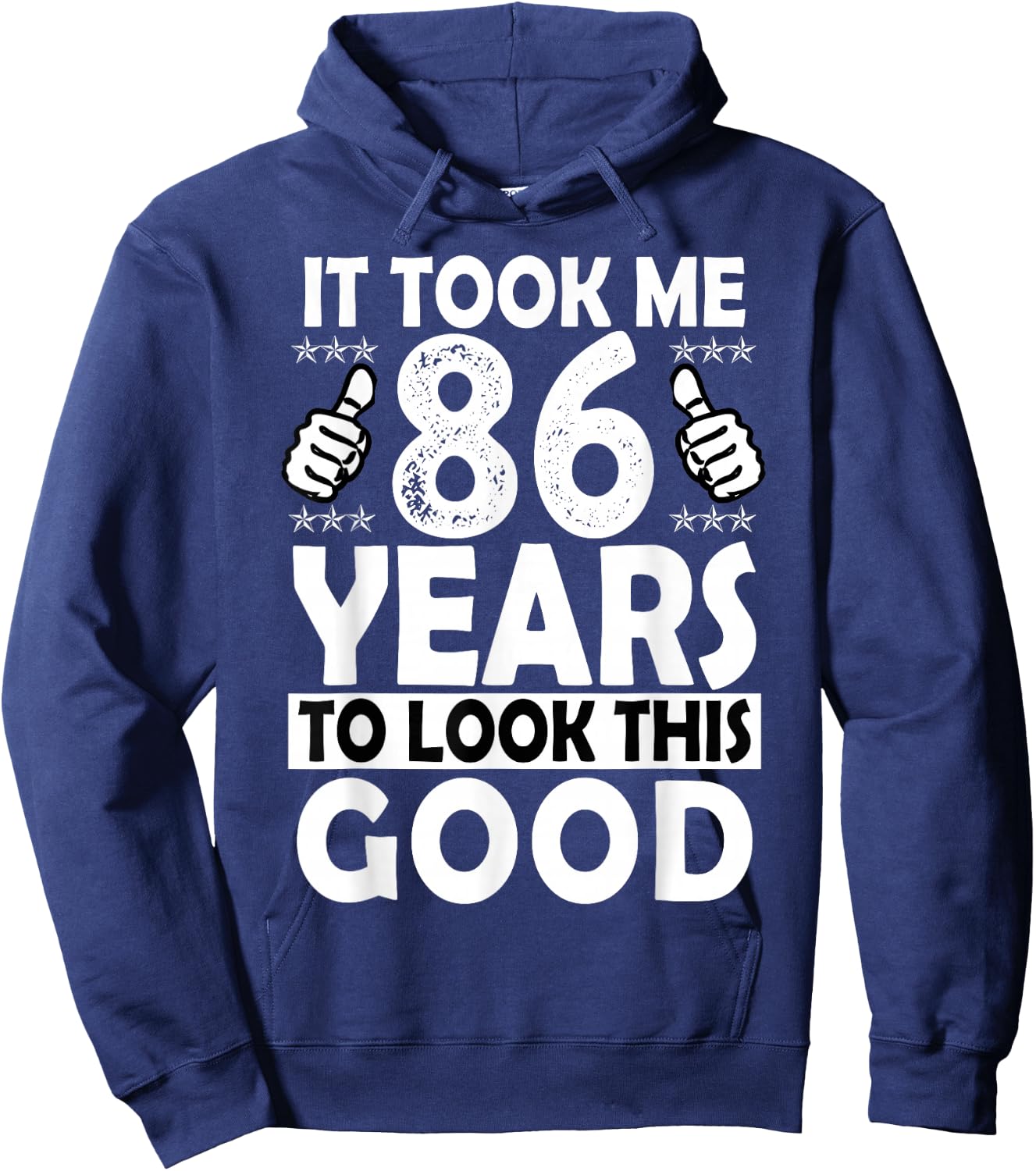 86th Birthday Gift Took Me 86 Years Good Funny 86 Year Old Hoodie - Hoodie | Navy
