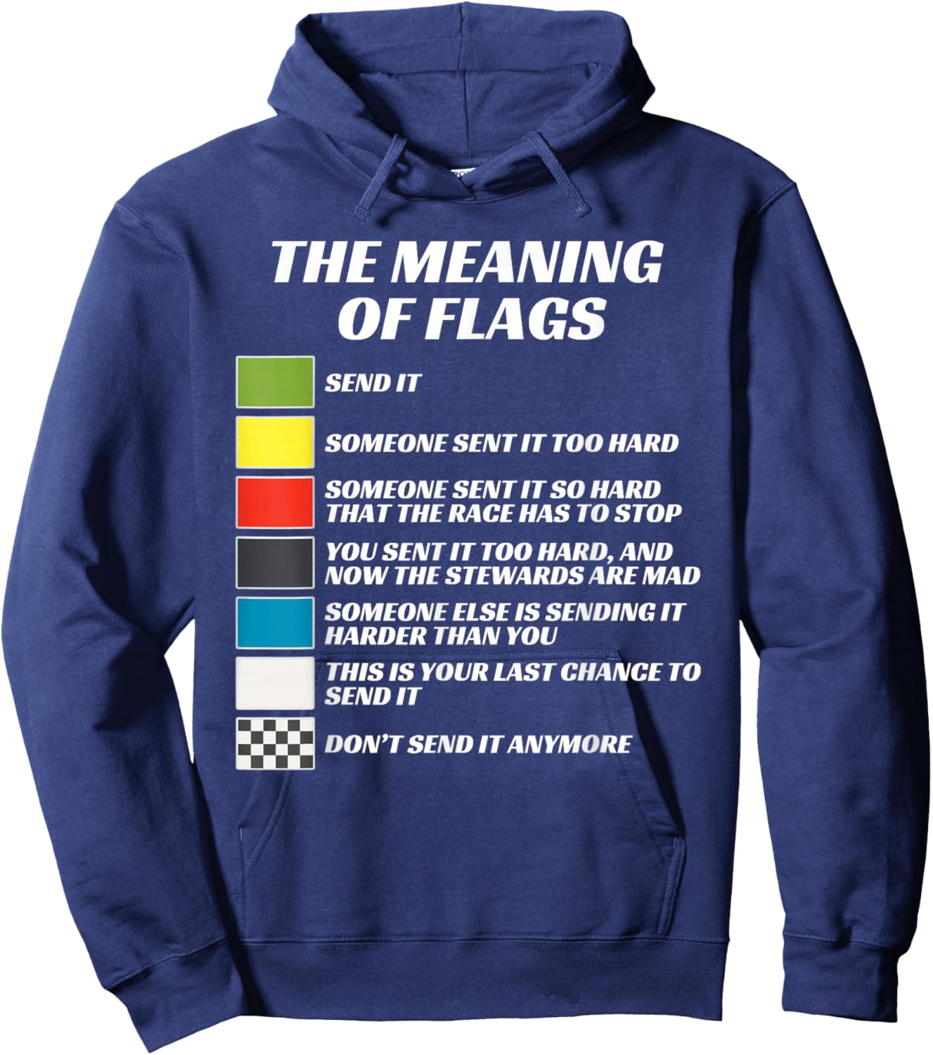 The Meaning of Racing Flags, Just Gonna Send It, Race Flag Hoodie - Hoodie | Navy