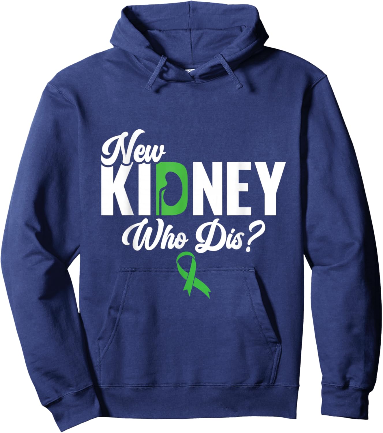 New Kidney Who Dis? - Kidney Transplant Donor Hoodie - Hoodie | Navy