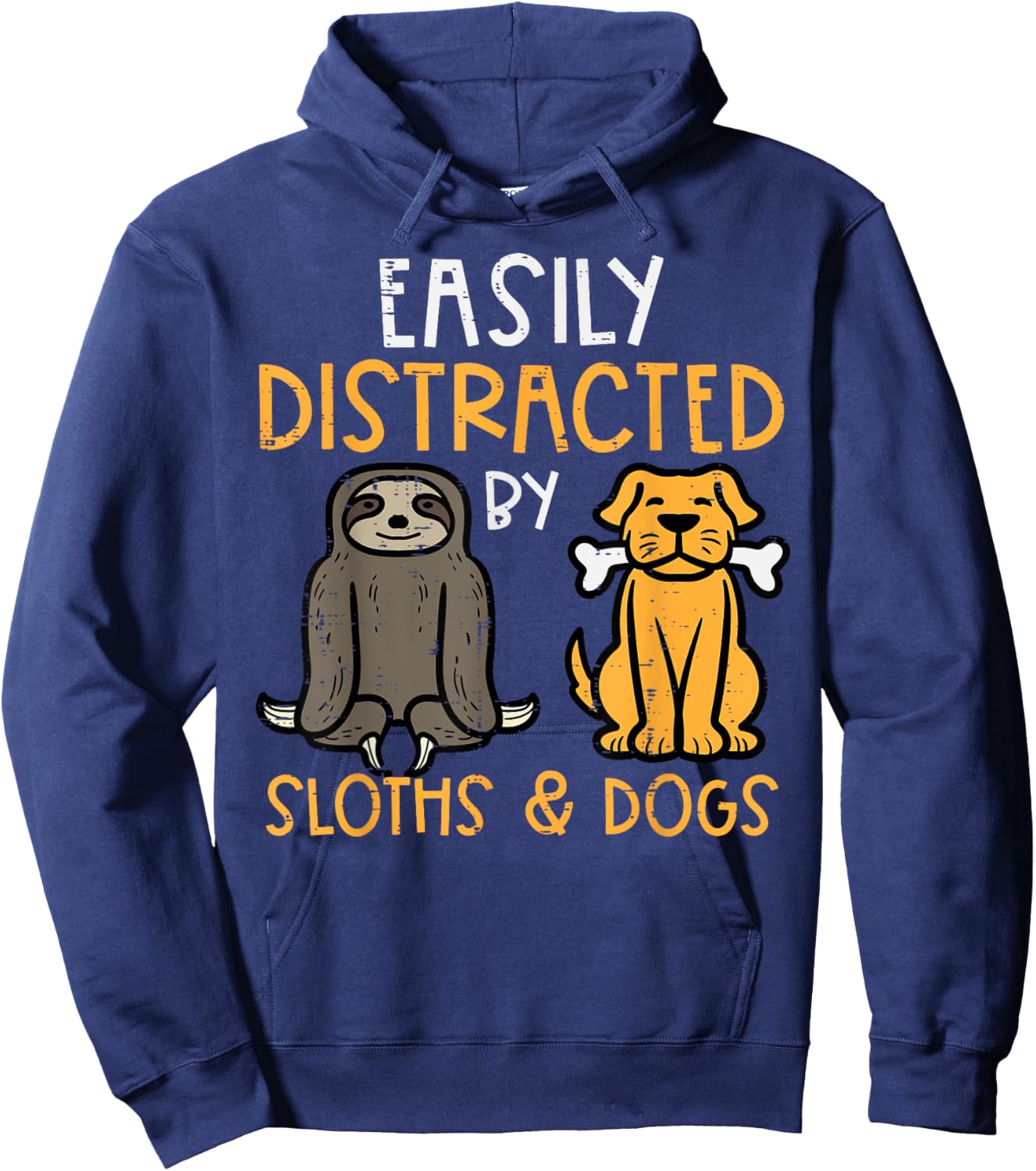Easily Distracted By Sloths Dogs Animal Lover Men Women Kids Hoodie - Hoodie | Navy