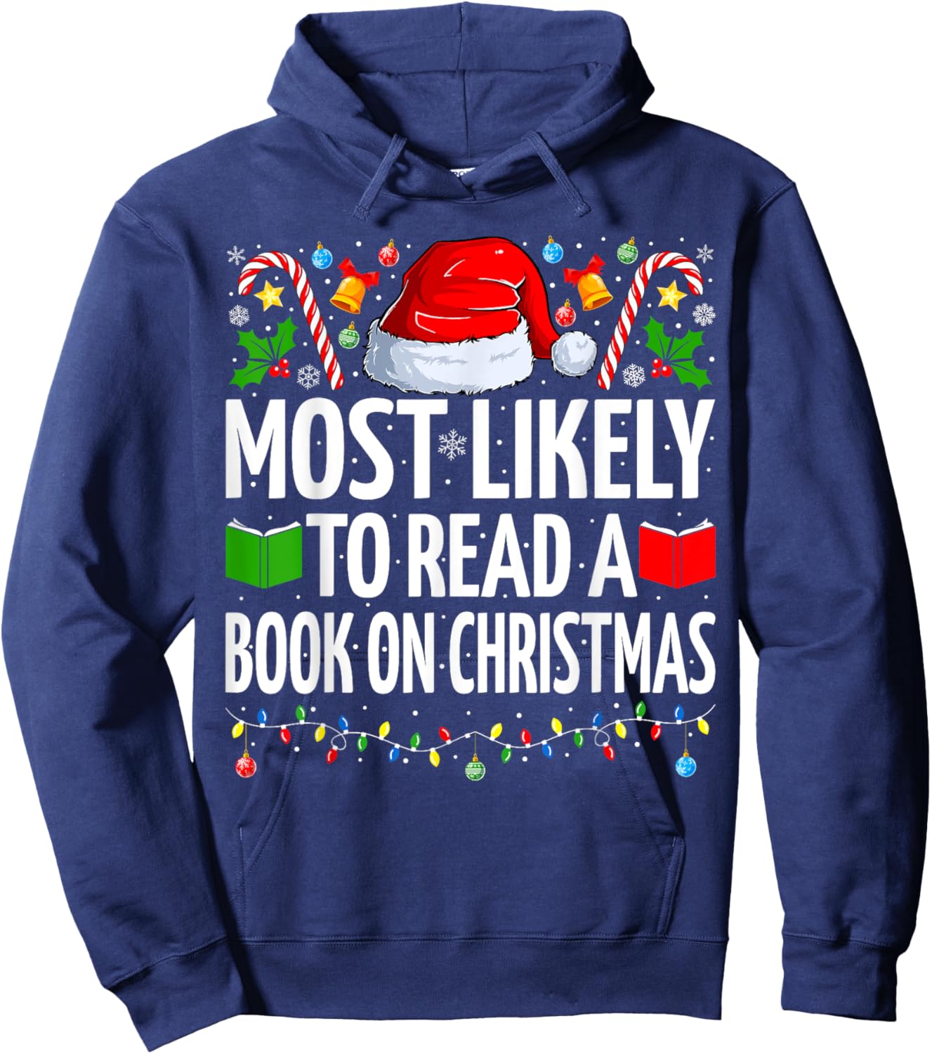 Most Likely To Read A Book On Christmas Book Lover Hoodie - Hoodie | Navy