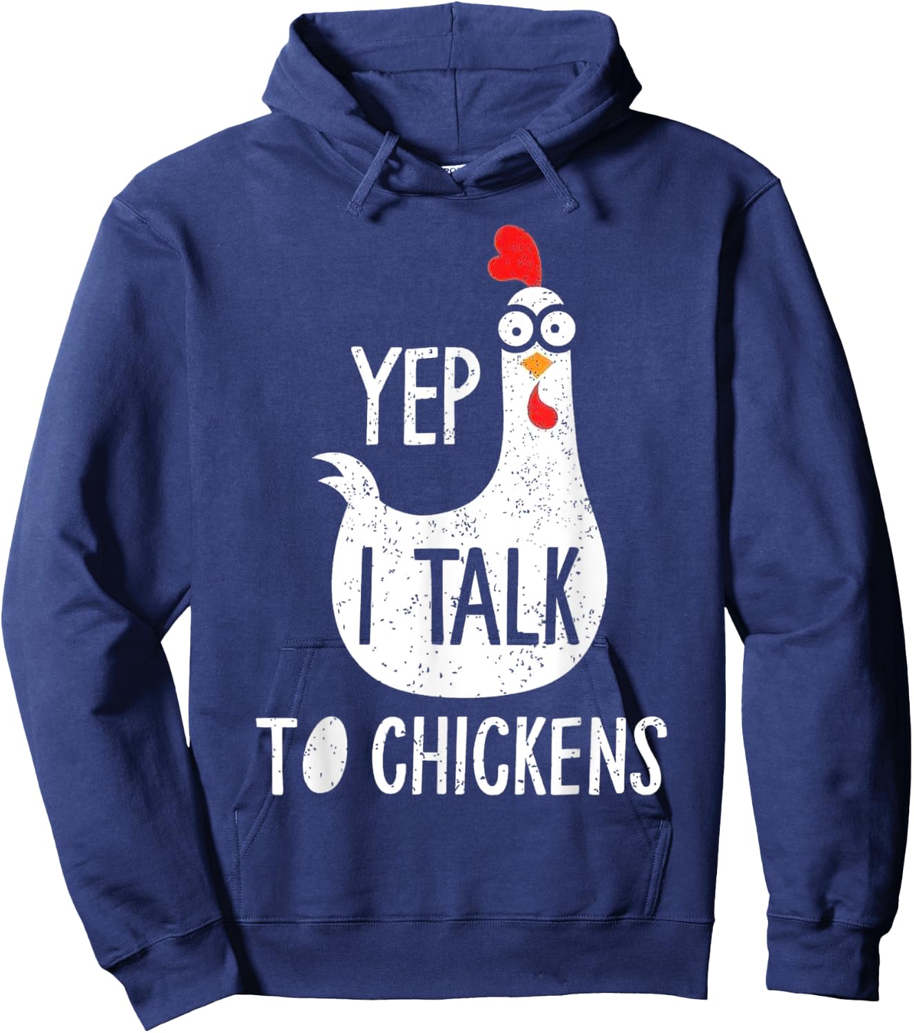 Yep I Talk To Chickens Hoodie - Hoodie | Navy