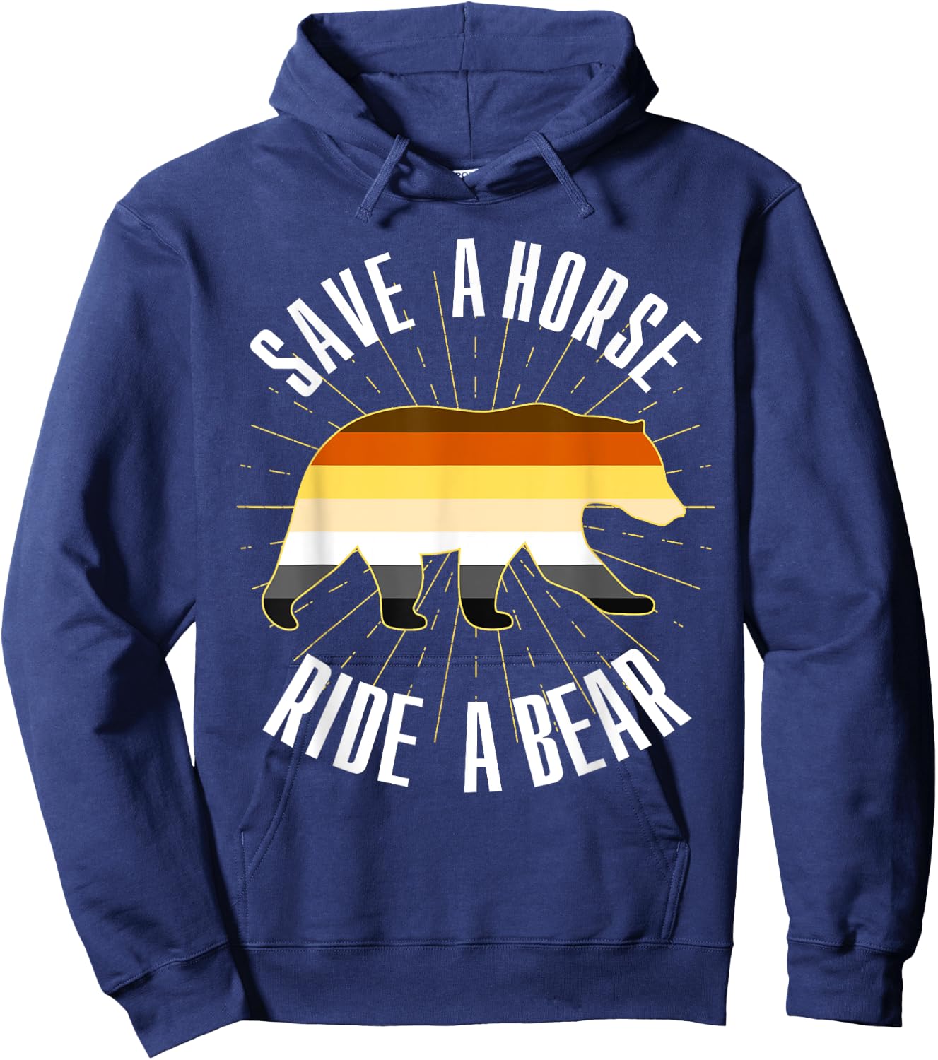 Save A Horse Ride A Bear Gay Bear Brotherhood Hoodie - Hoodie | Navy