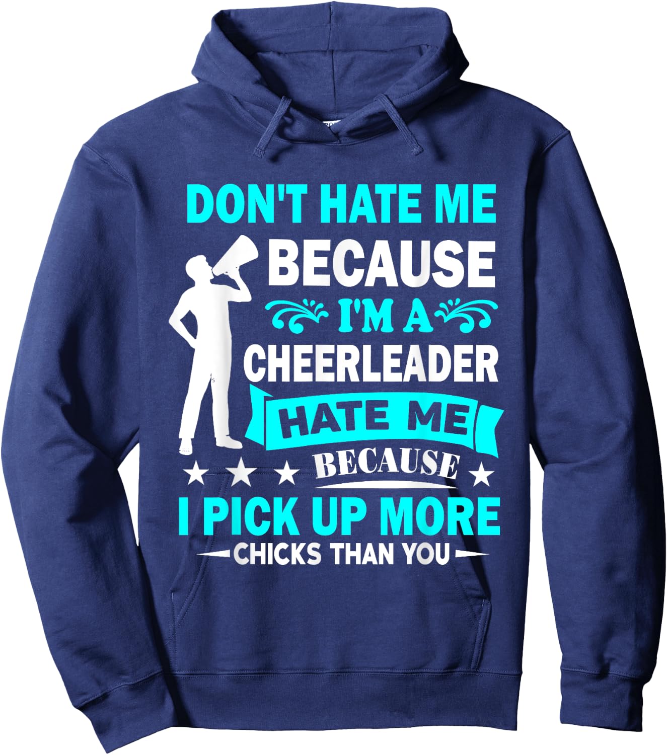 Don't Hate Me Because I'm A Cheerleader Male Cheerleader Hoodie - Hoodie | Navy