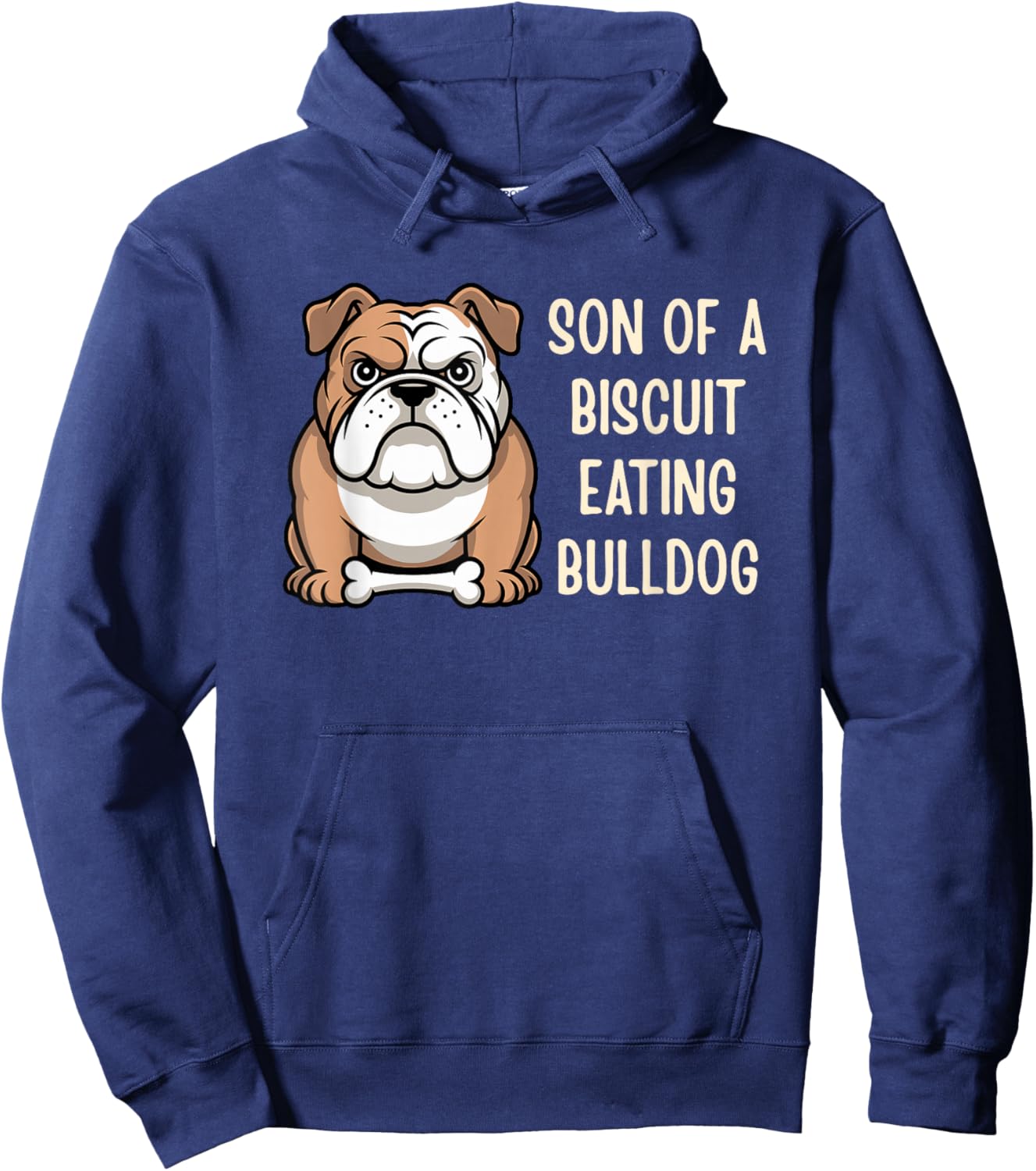 Son of A Biscuit Eating Bulldog Hoodie - Hoodie | Navy