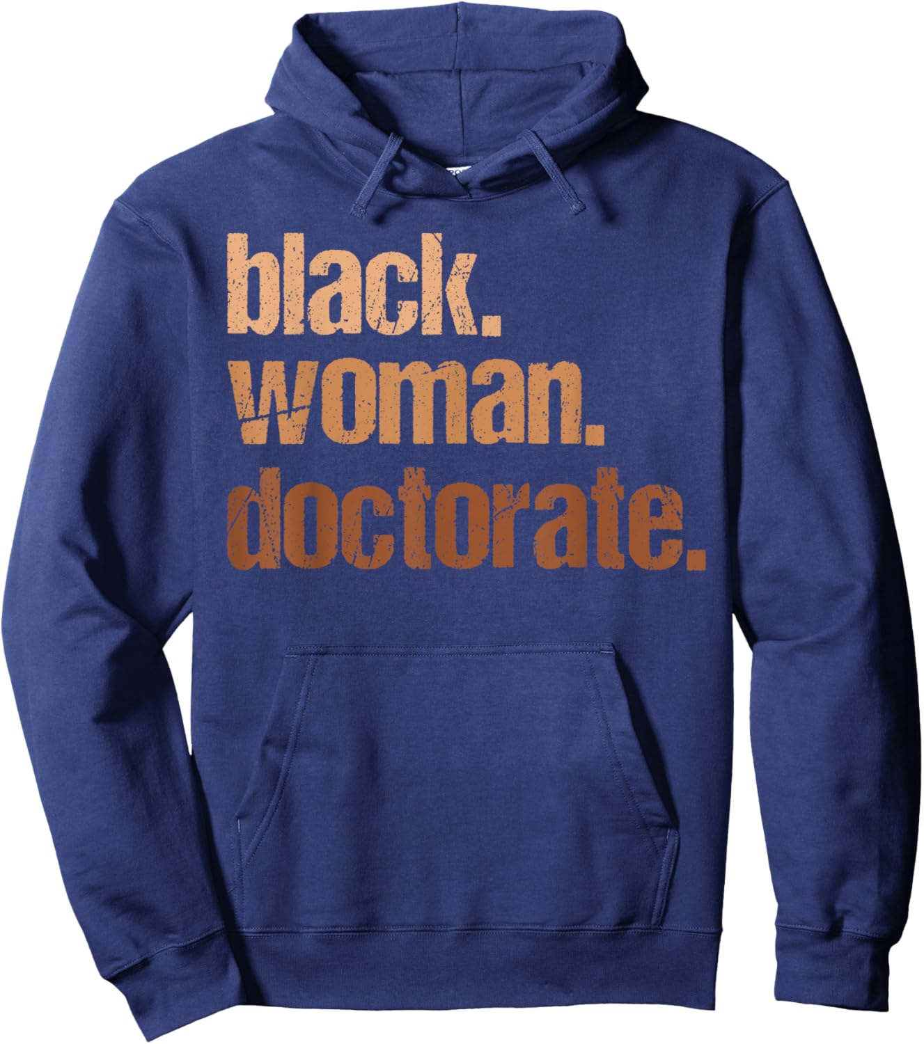 Black Woman Doctorate Black History Month Teacher Women Hoodie - Hoodie | Navy