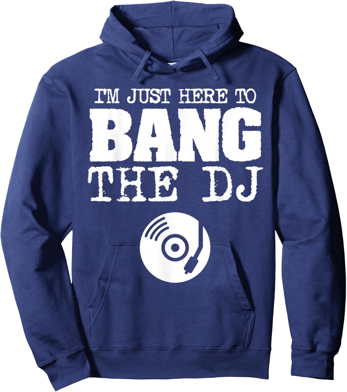 Funny Bang The DJ Disc Jockey Wife Girlfriend Music Shirt Hoodie - Hoodie | Navy