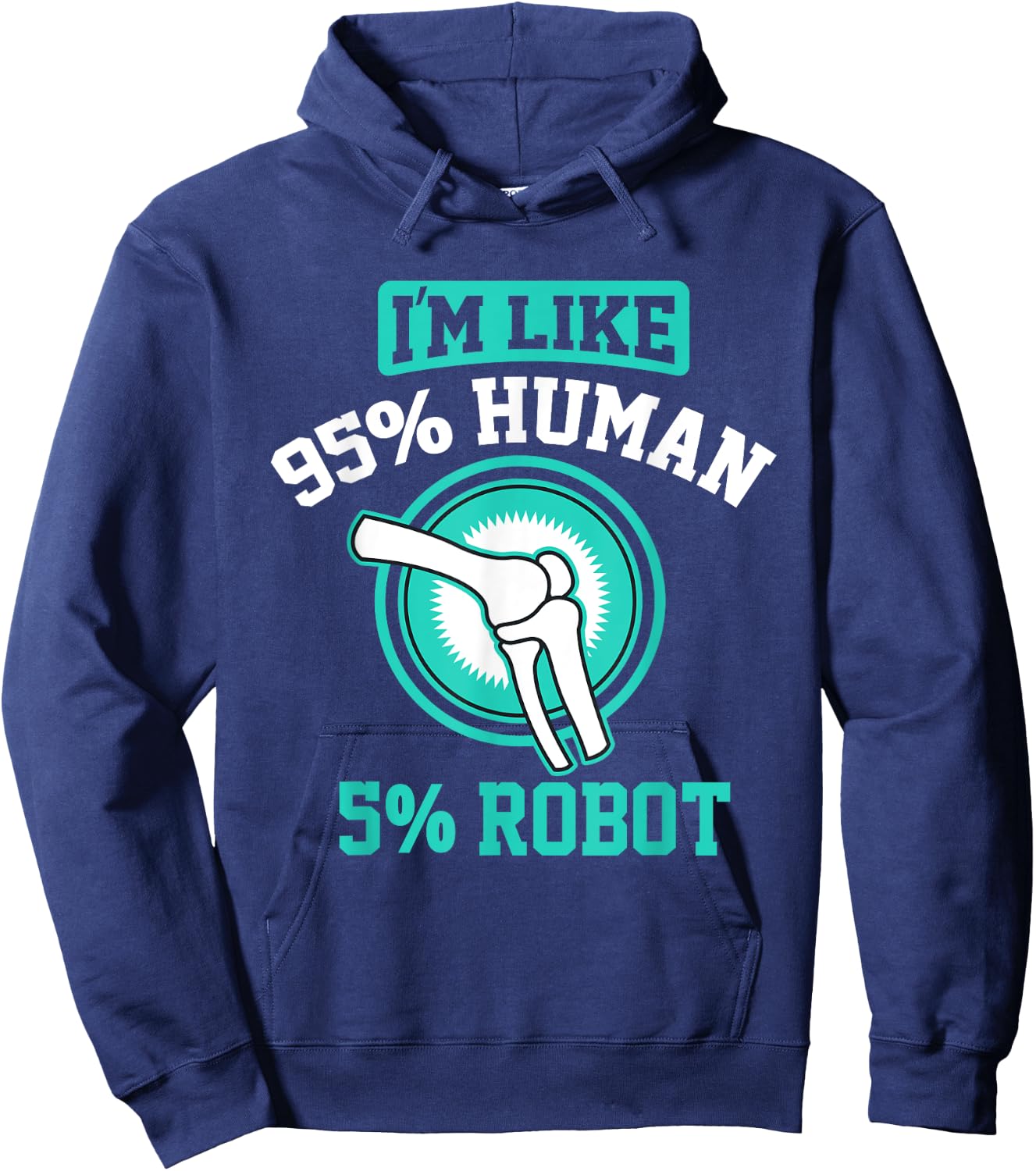 Funny Titanium Knee Replacement Bionic Surgery Get Well Gift Hoodie - Hoodie | Navy