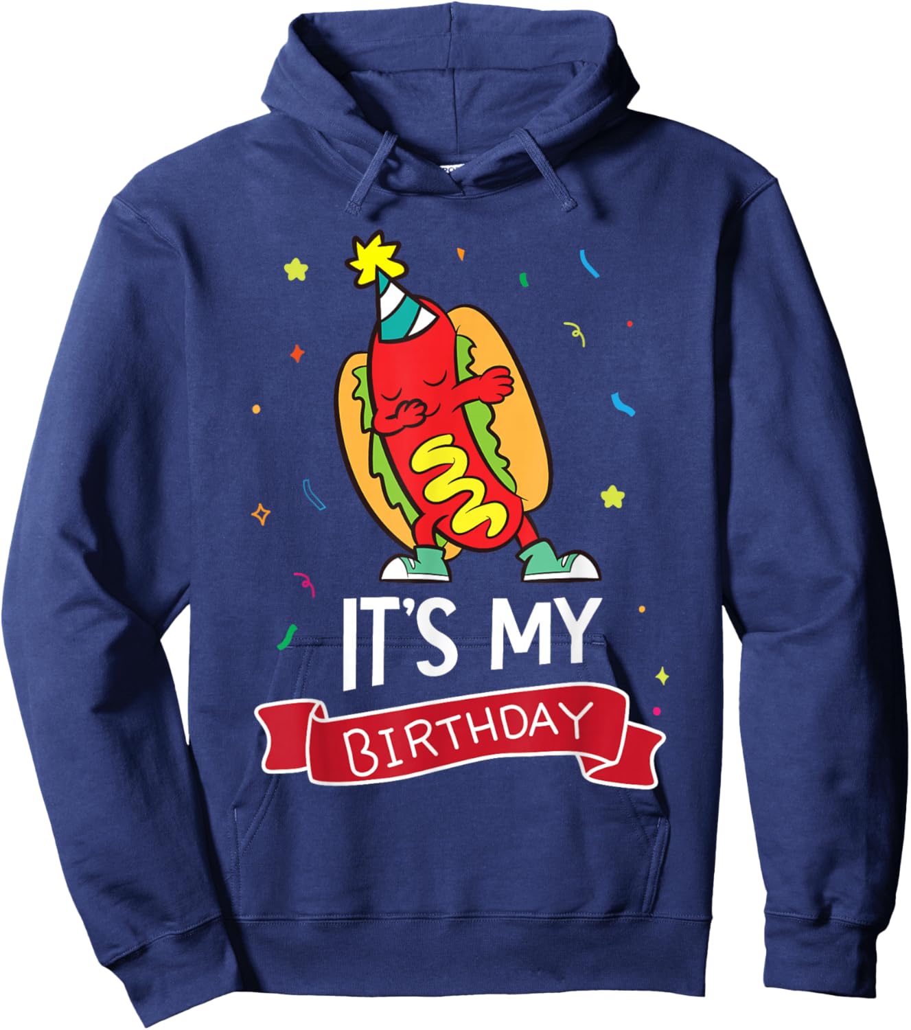 Its My Birthday Funny Hot Dog , Small, Black Hoodie - Hoodie | Navy