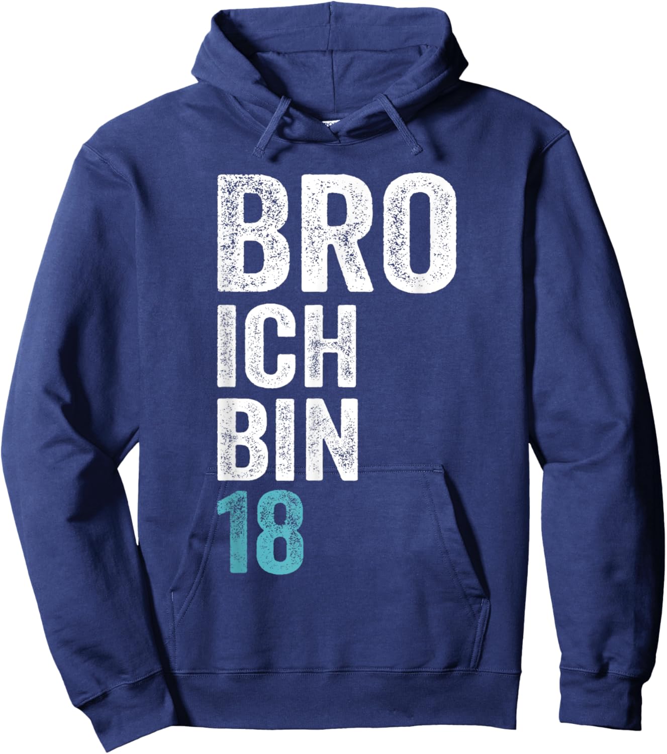 Bro ich bin 18 Jahre alt Geburtstagsgeschenk 18. Geburtstag Hoodie - Hoodie | Navy