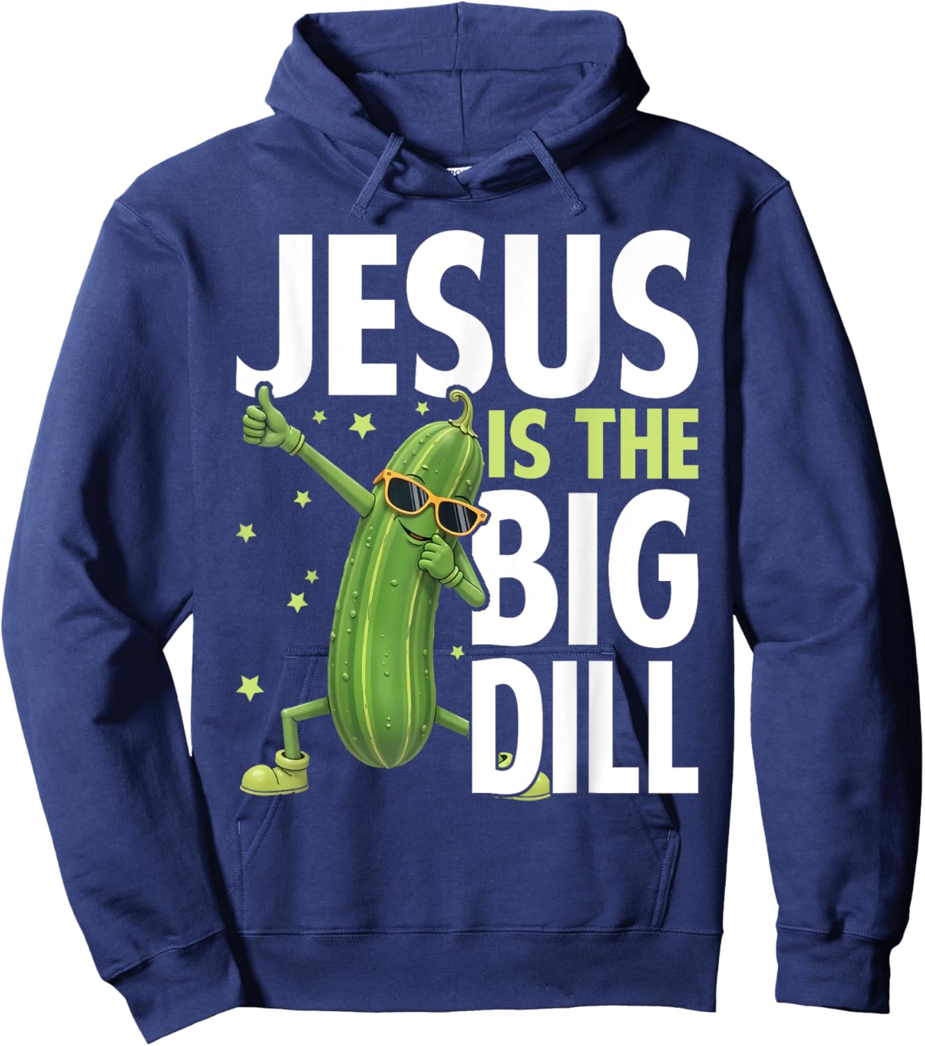 Jesus Is the Big Dill Cucumber Funny Pickle Lover Hoodie - Hoodie | Navy
